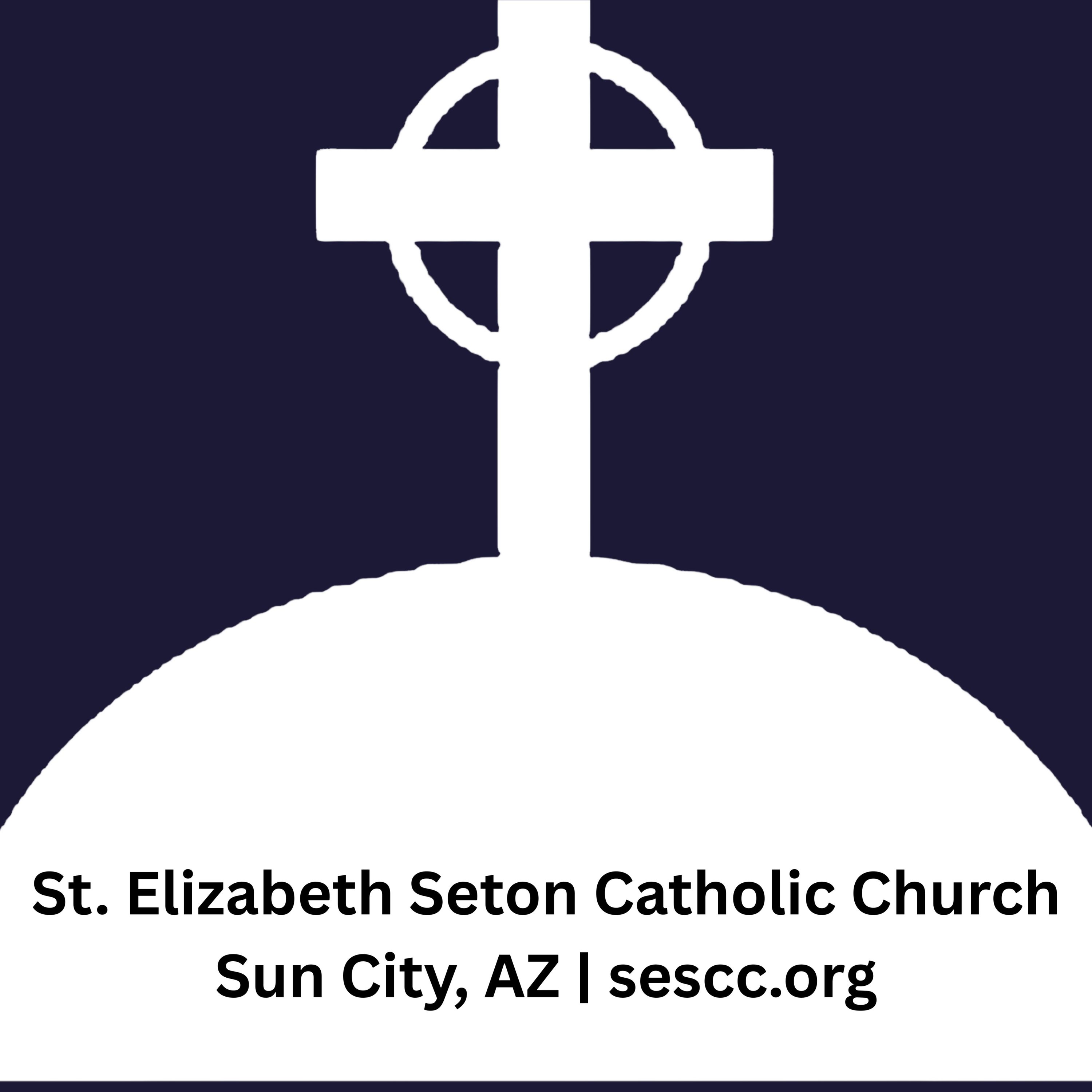 St. Elizabeth Seton Catholic Church Sun City Podcasts
