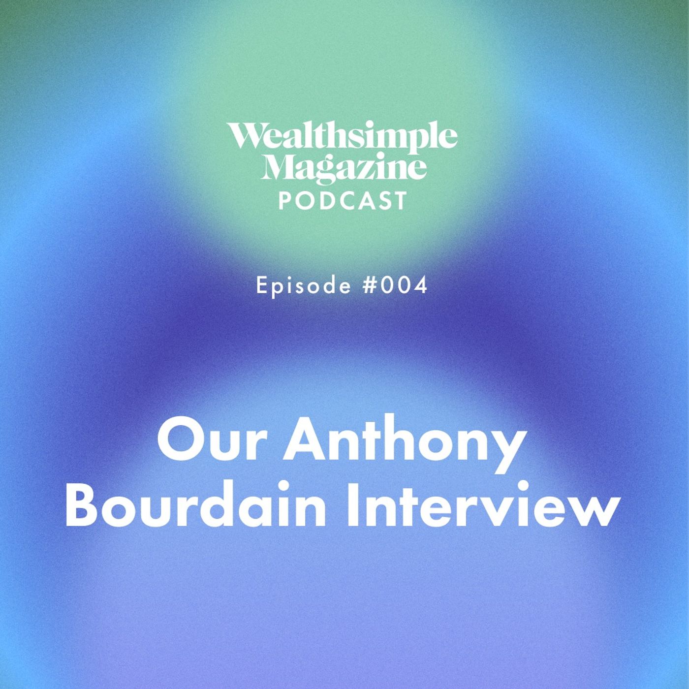 Our Anthony Bourdain Interview