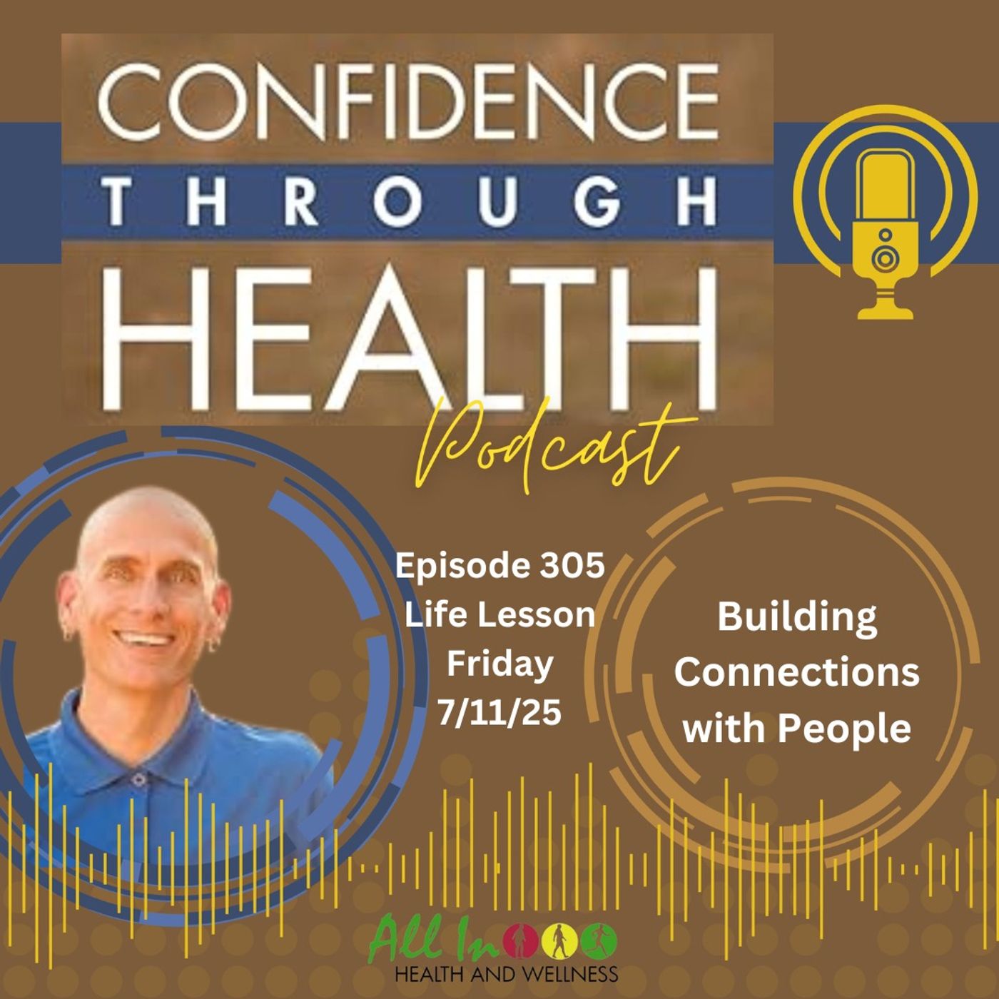 Building Connections with People - Life Lesson Friday, 7/11/25