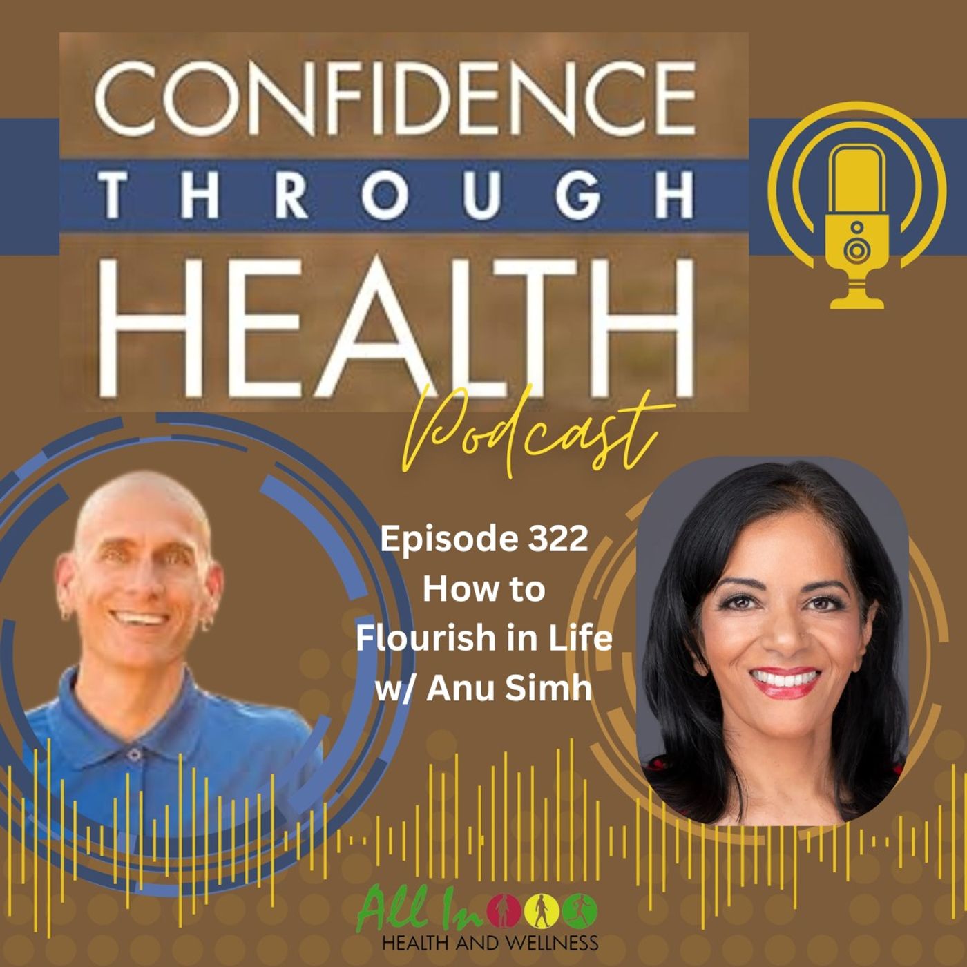 How to Flourish in Life w/ Anu Simh