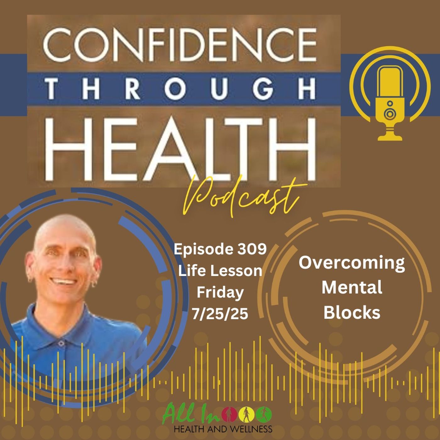 Overcoming Mental Blocks - Life Lesson Friday, 7/25/25