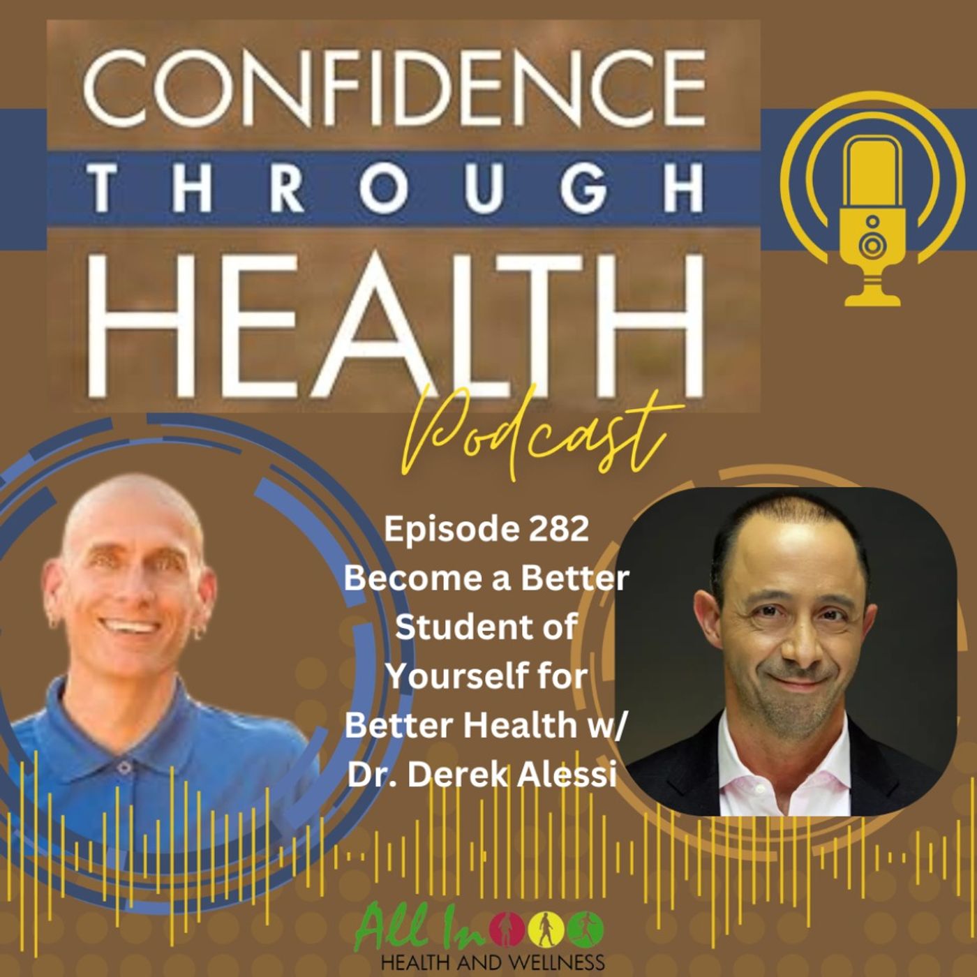 Become a Better Student of Yourself for Better Health w/ Dr. Derek Alessi