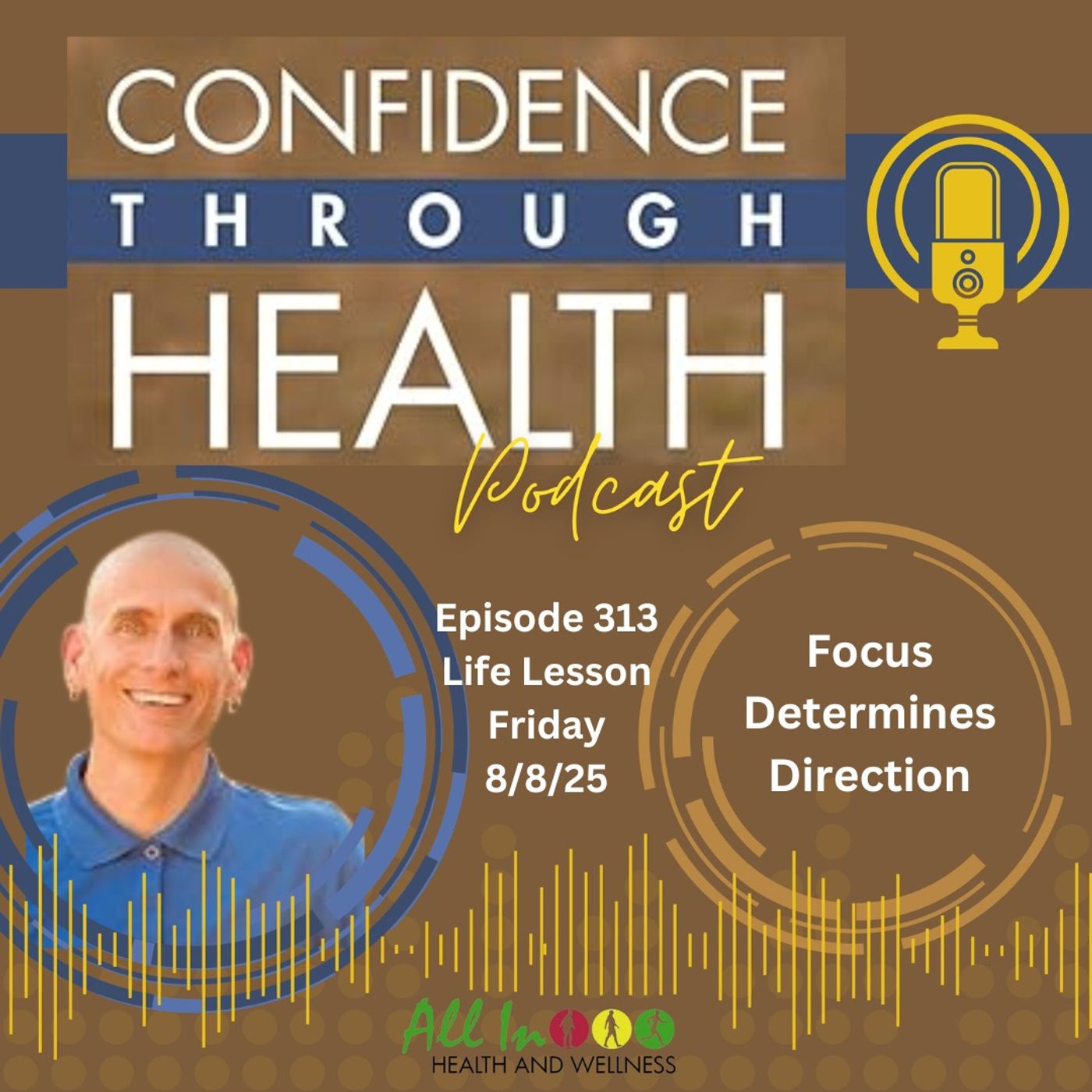Focus Determines Direction - Life Lesson Friday, 8/8/25