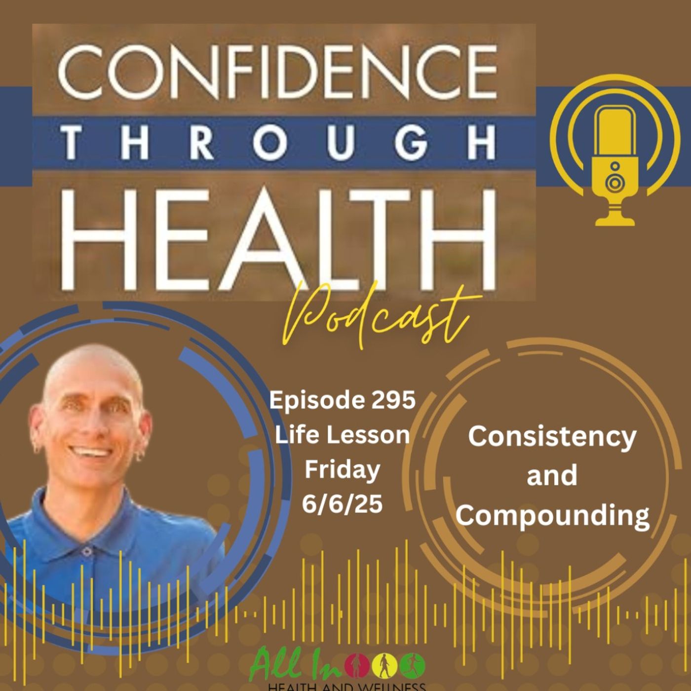 Consistency and Compounding - Life Lesson Friday, 6/6/25