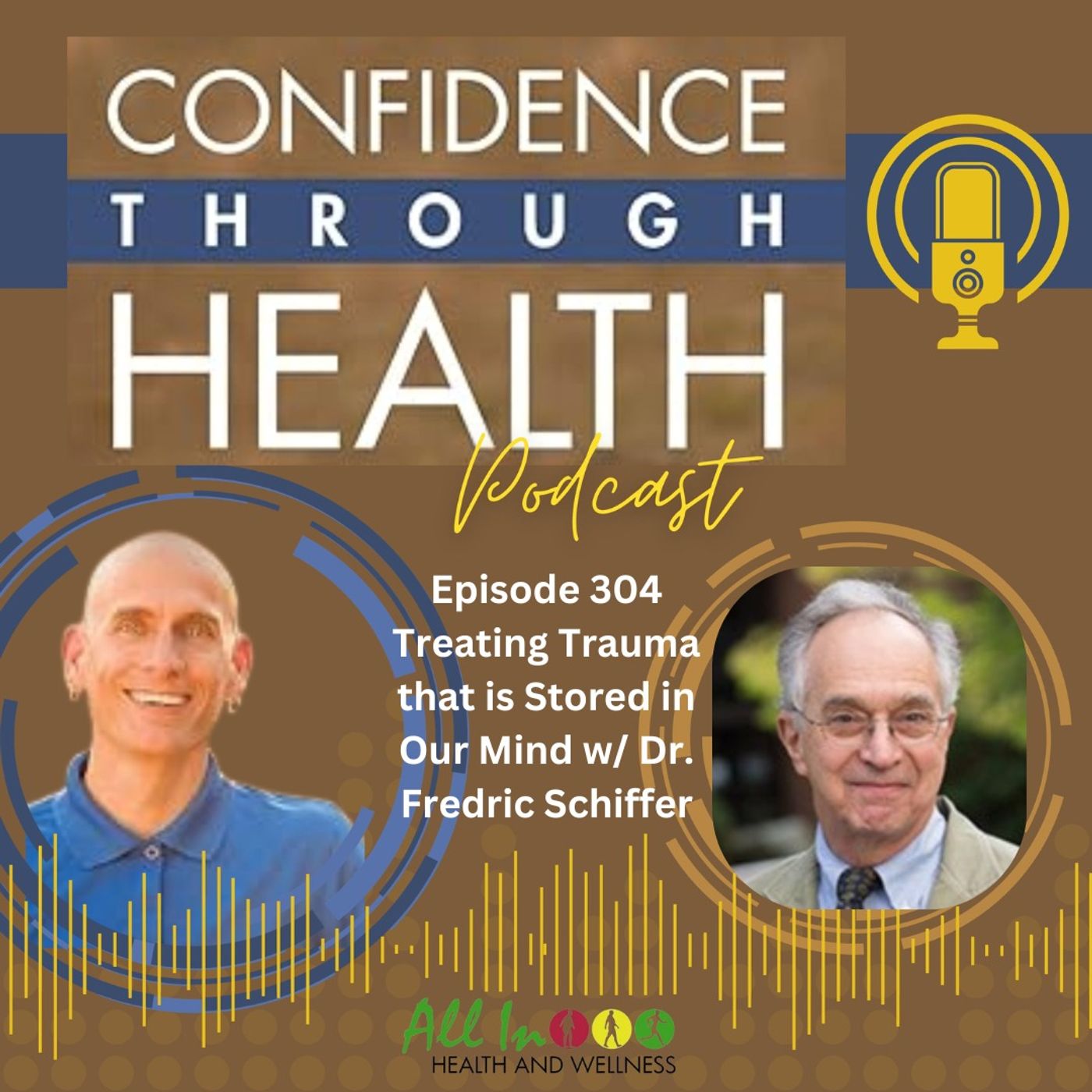 Treating Trauma that is Stored in Our Mind w/ Dr. Fredric Schiffer