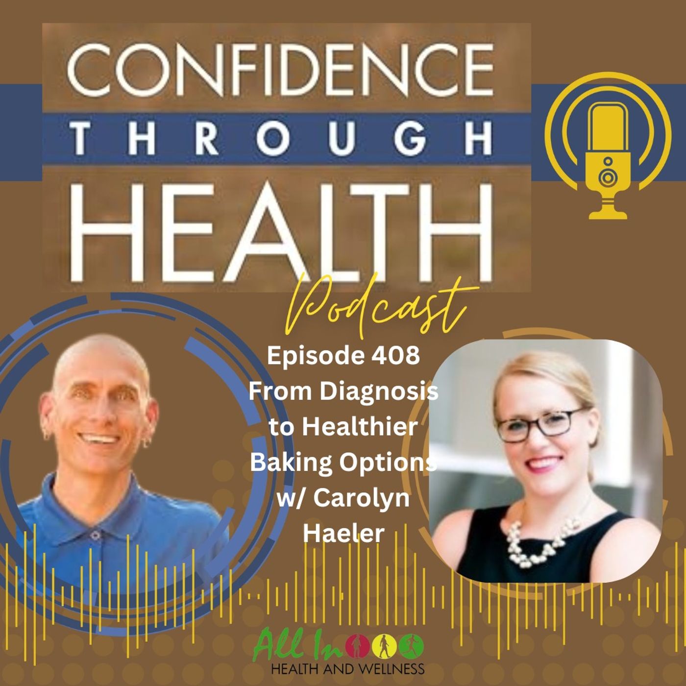 From Diagnosis to Healthier Baking Options w/ Carolyn Haeler episode artwork