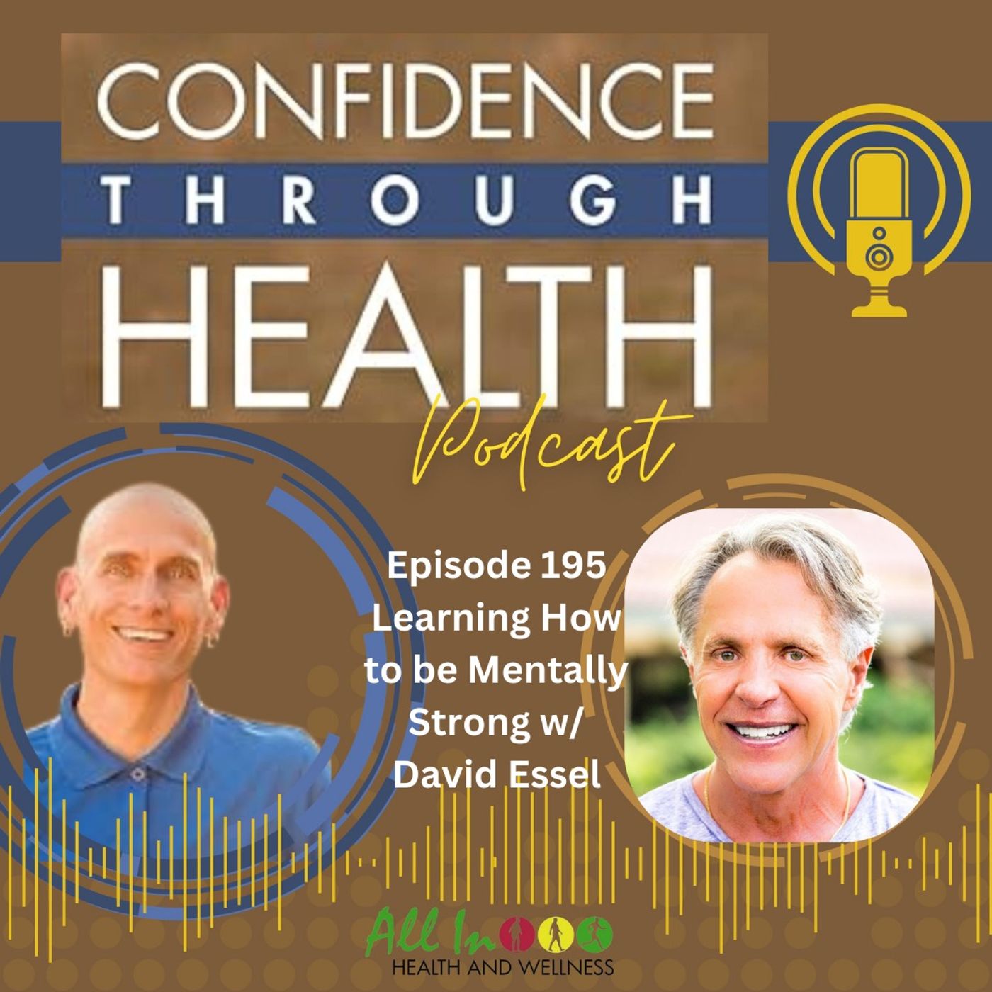 Learning How to be Mentally Strong w/ David Essel
