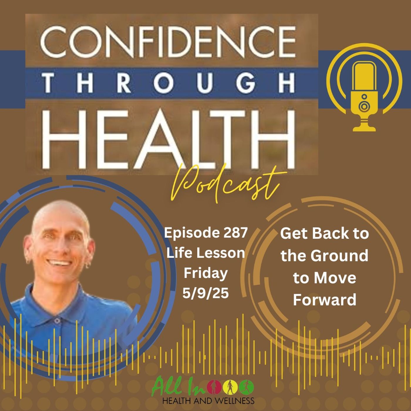 Get Back to the Ground to Move Forward - Life Lesson Friday, 5/9/25