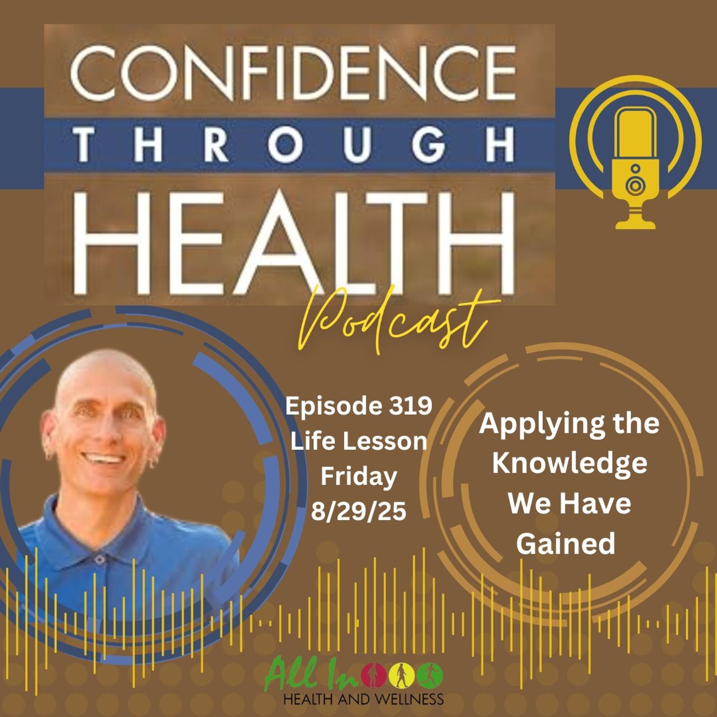 Applying the Knowledge We Have Gained - Life Lesson Friday, 8/29/25