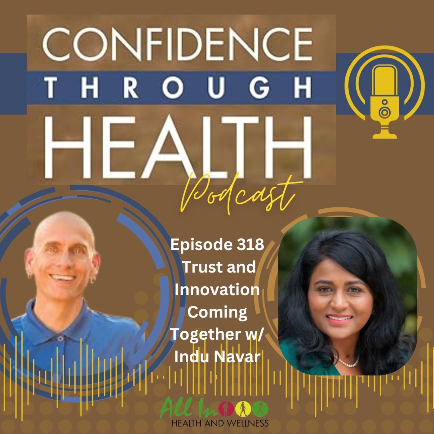 Trust and Innovation Coming Together w/ Indu Navar