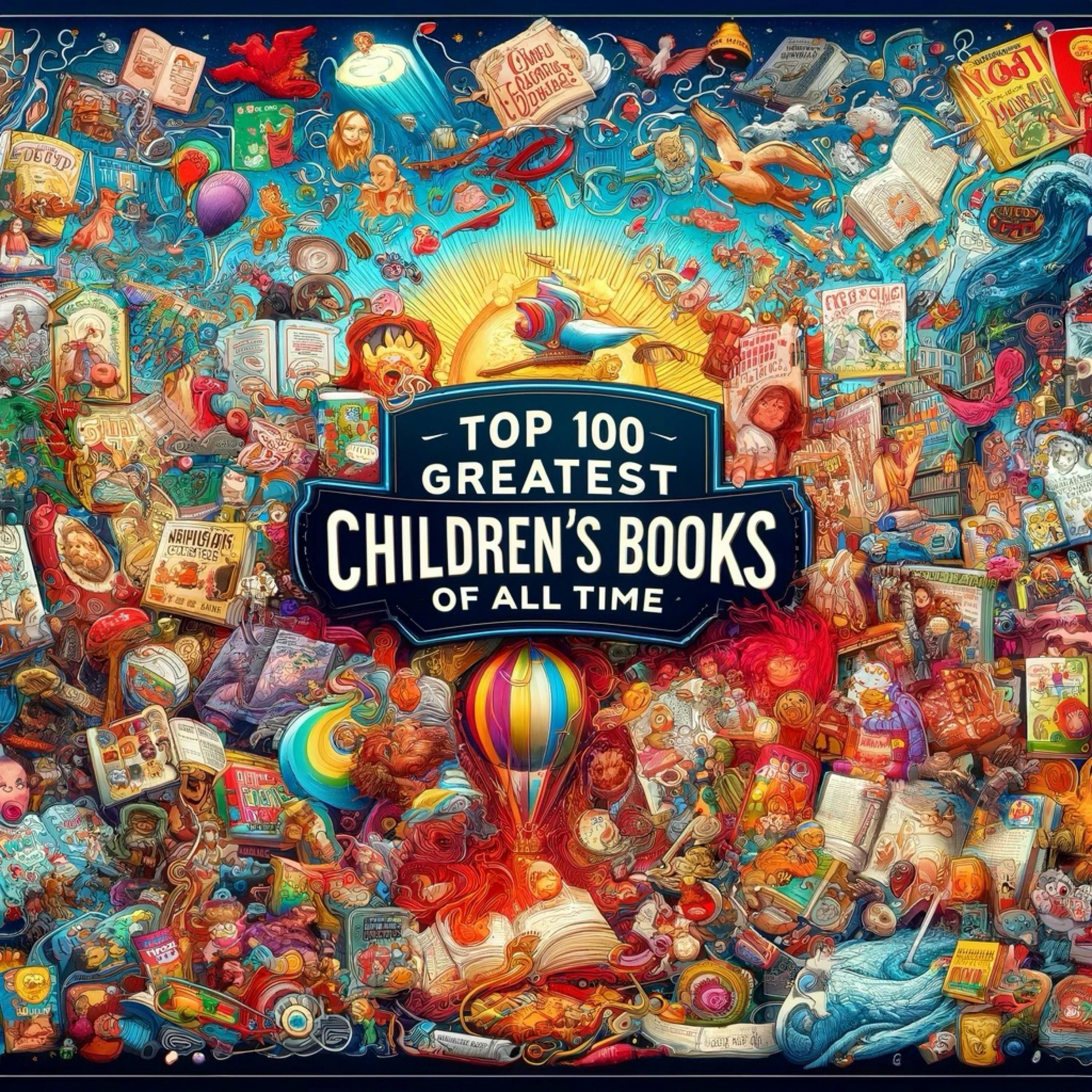 The Top 100 Greatest Children\'s Books
