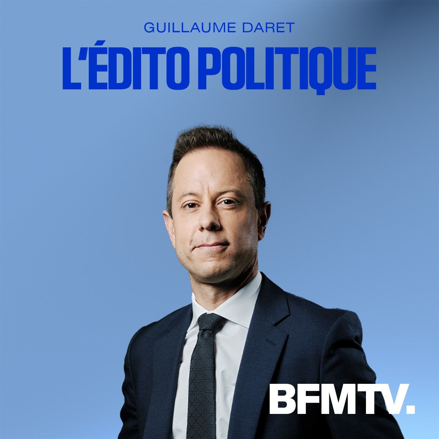 L’édito politique de Guillaume Daret