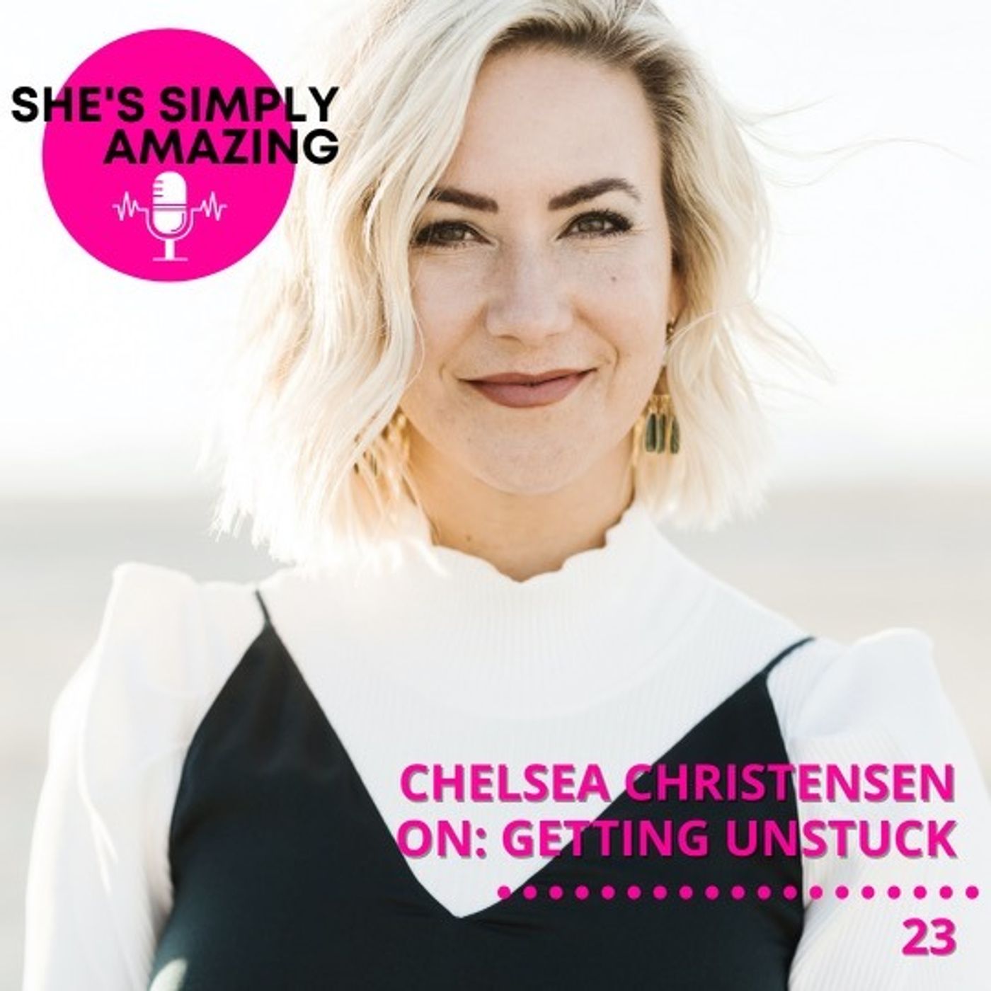 Chelsea Christensen | On Getting Unstuck