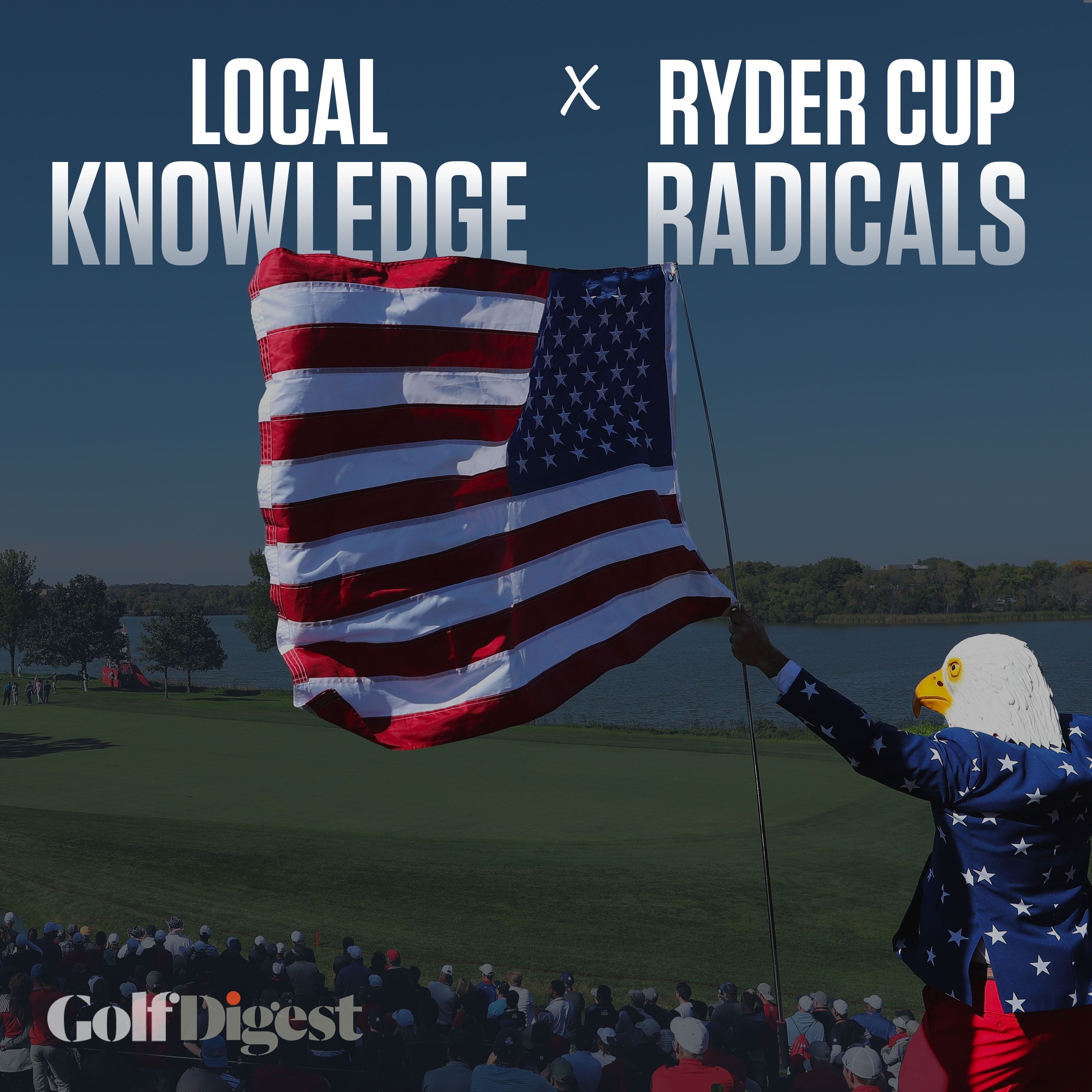 Ryder Cup Radicals: Last Licks Before Italia