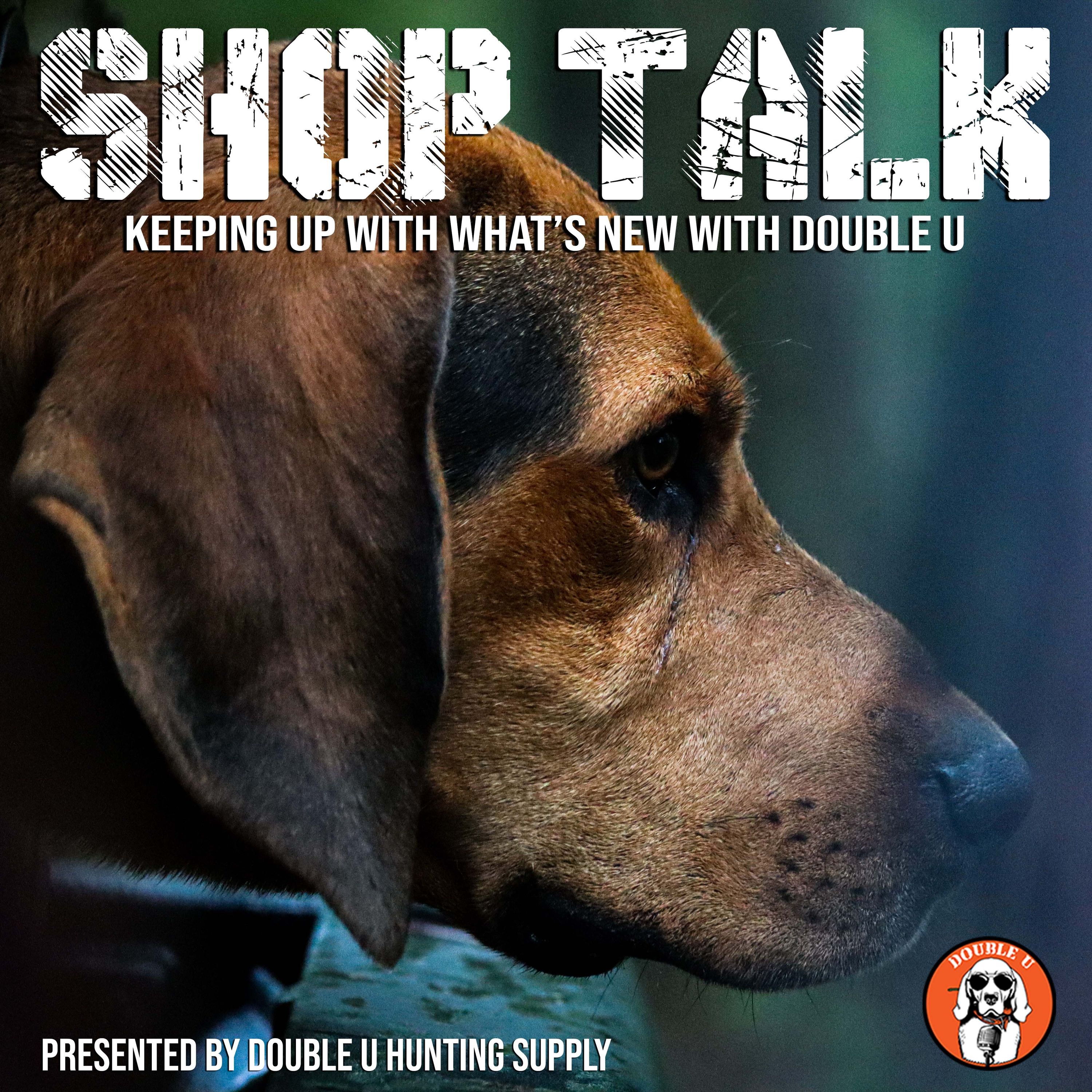 Hound PodCast: Double U Hunting Supply