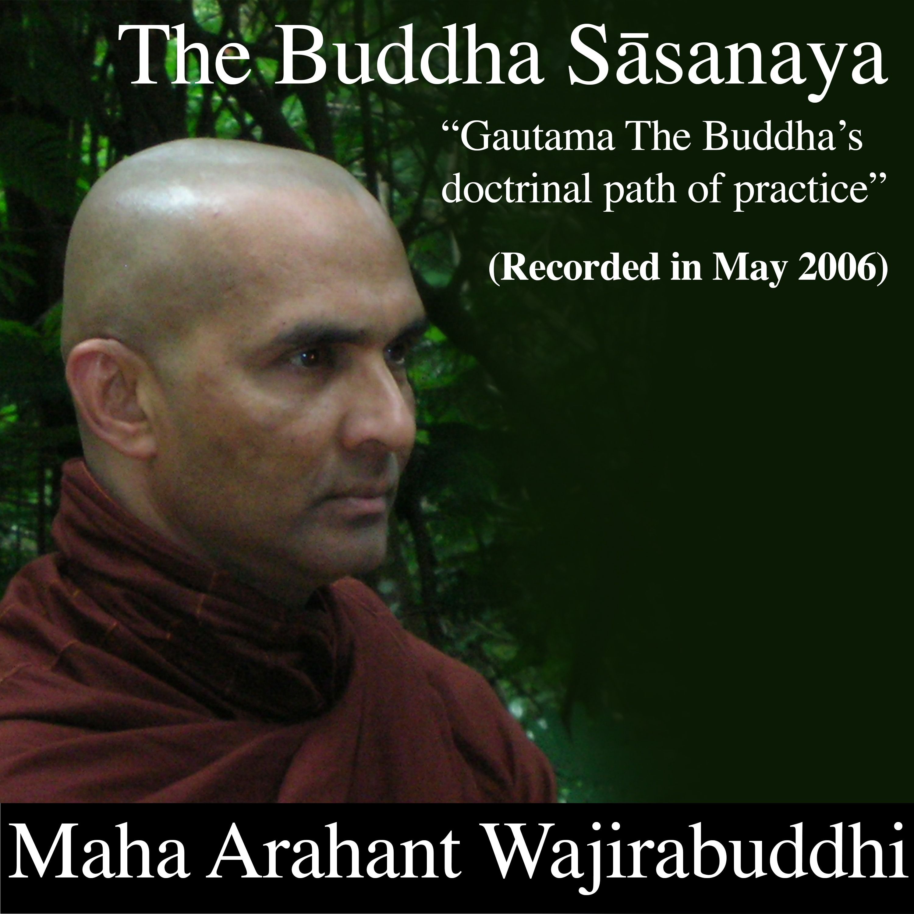 The Maha Arahant Mahanuwara Wajirabuddhi