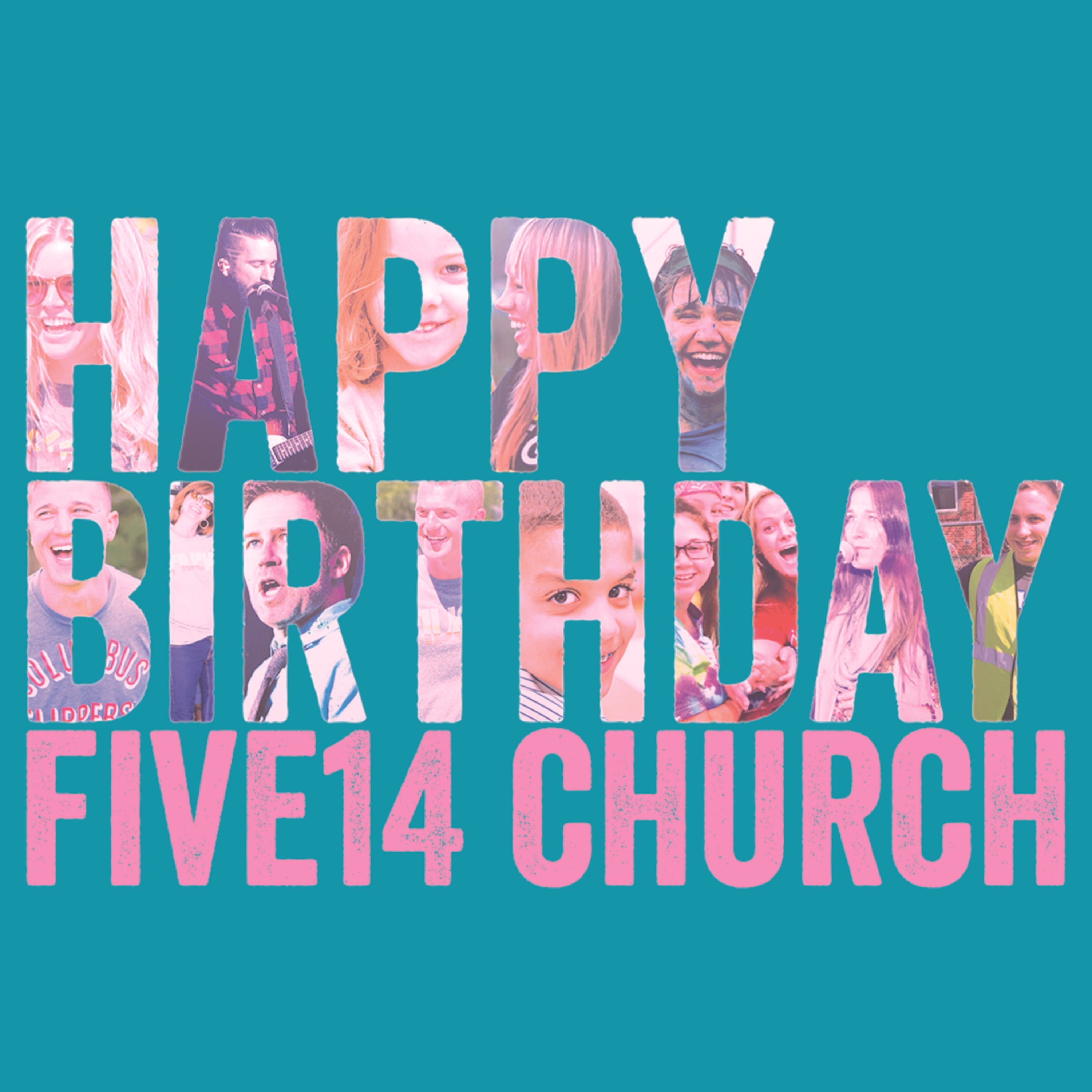 Happy Birthday Five14 Church