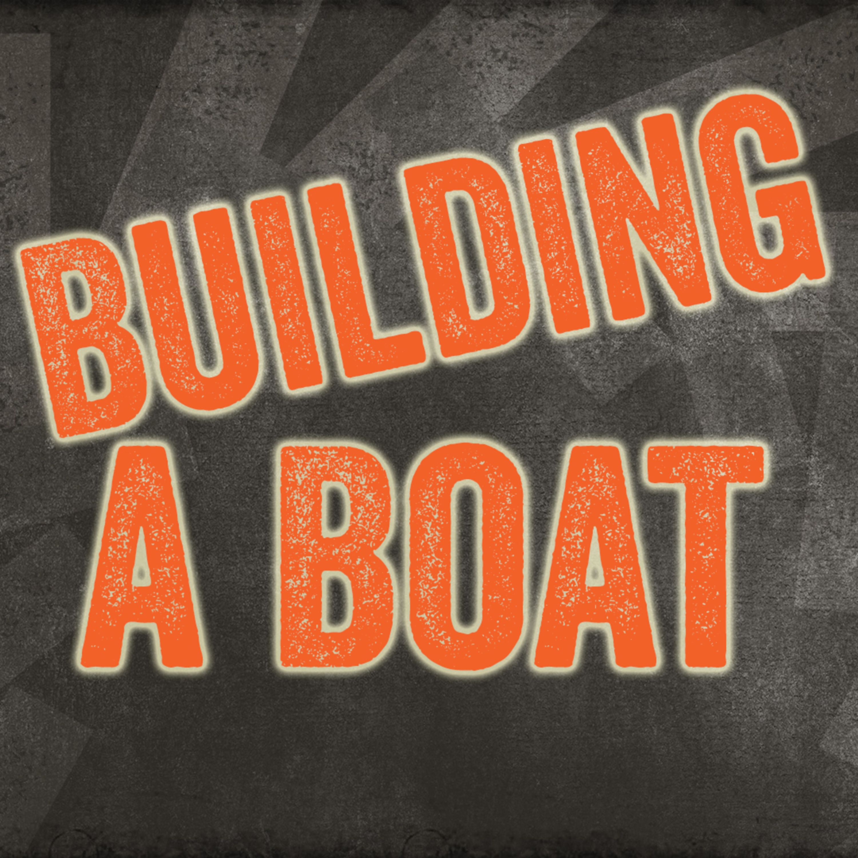 Building A Boat