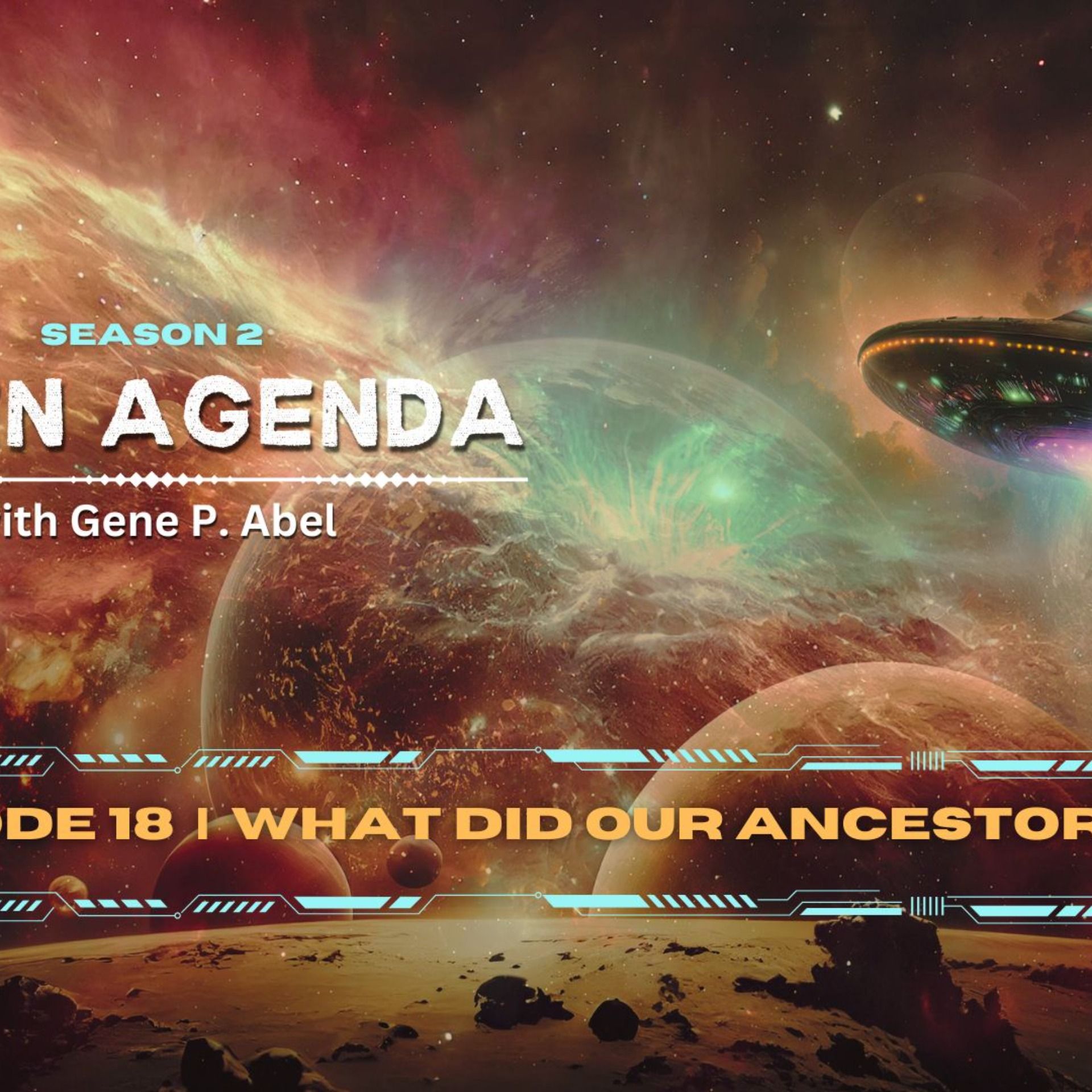 Alien Agenda with Gene P Abel