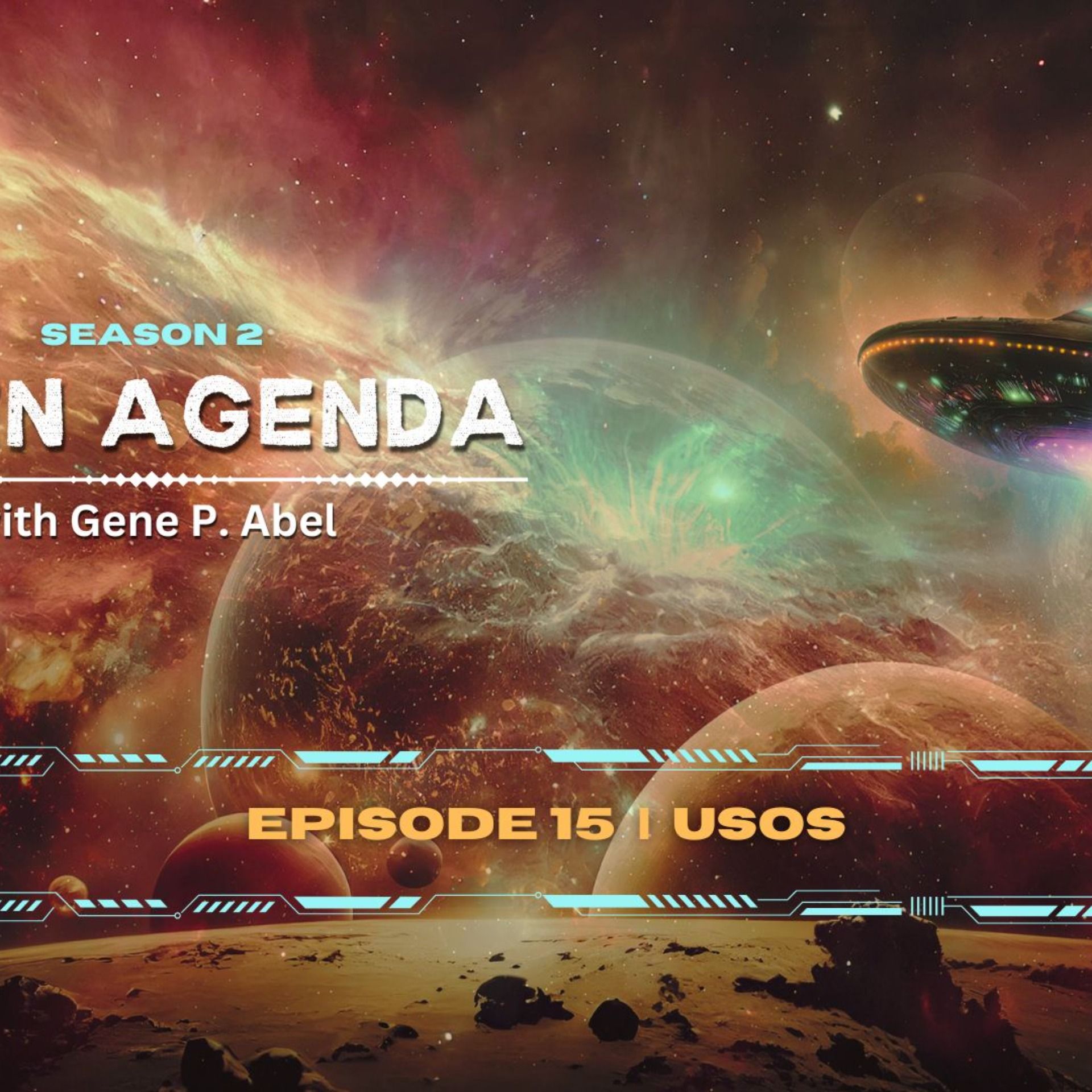 Alien Agenda with Gene P Abel