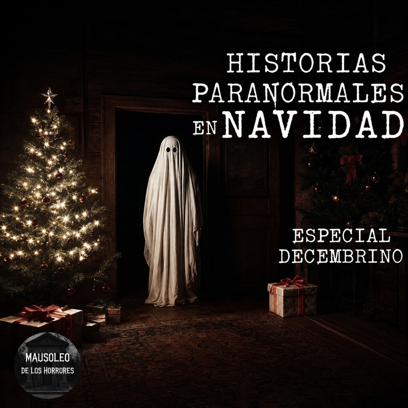 RELATOS EN NAVIDAD Y FECHAS DECEMBRINAS | ESPECIAL NAVIDAD 2024 | HISTORIAS DE TERROR episode artwork