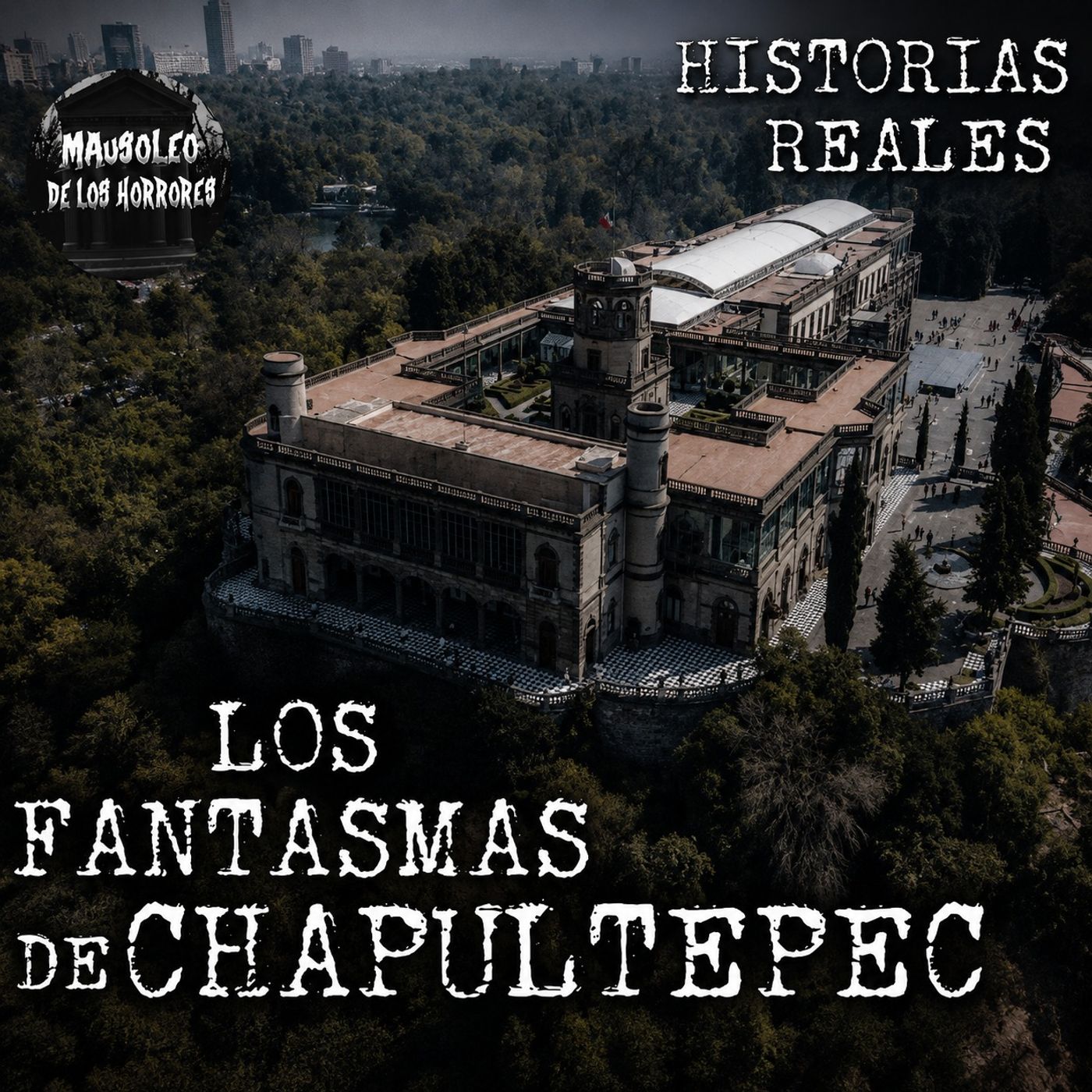 RELATOS DEL BOSQUE DE CHAPULTEPEC | HISTORIAS DE TERROR