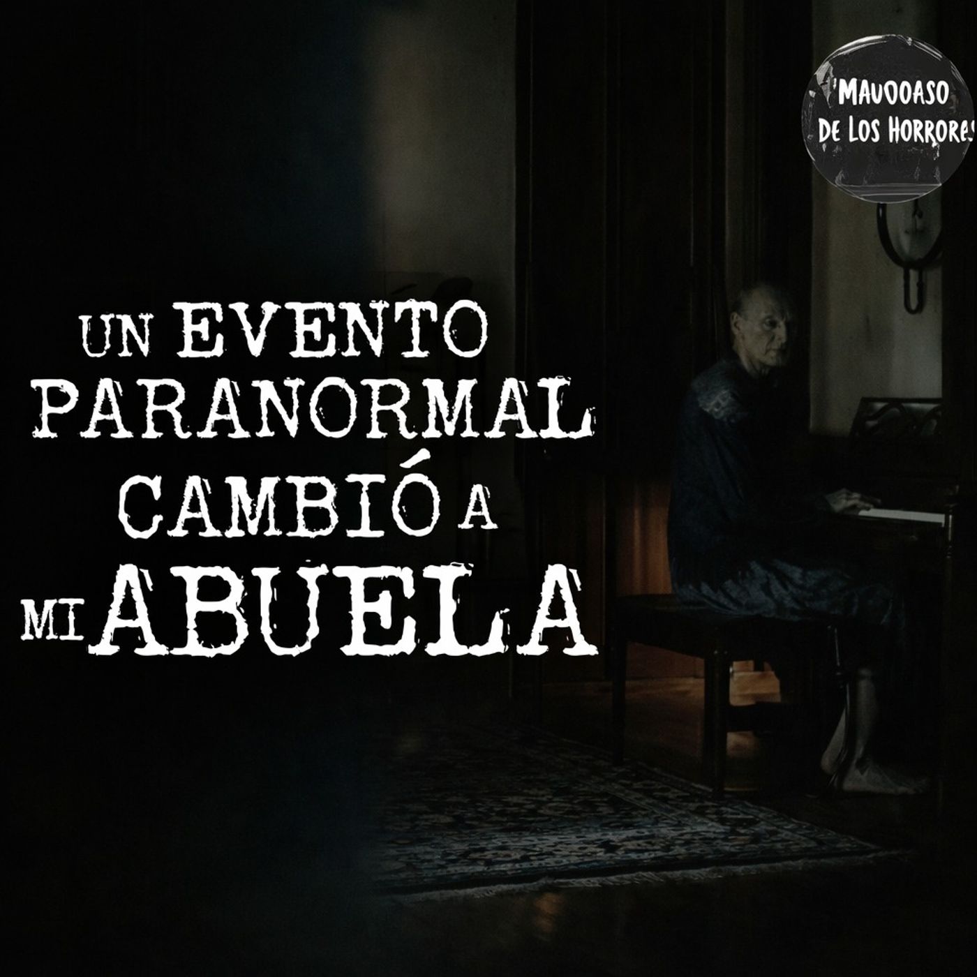 LA MACABRA EXPERIENCIA DE MI ABUELITA | HISTORIAS DE TERROR