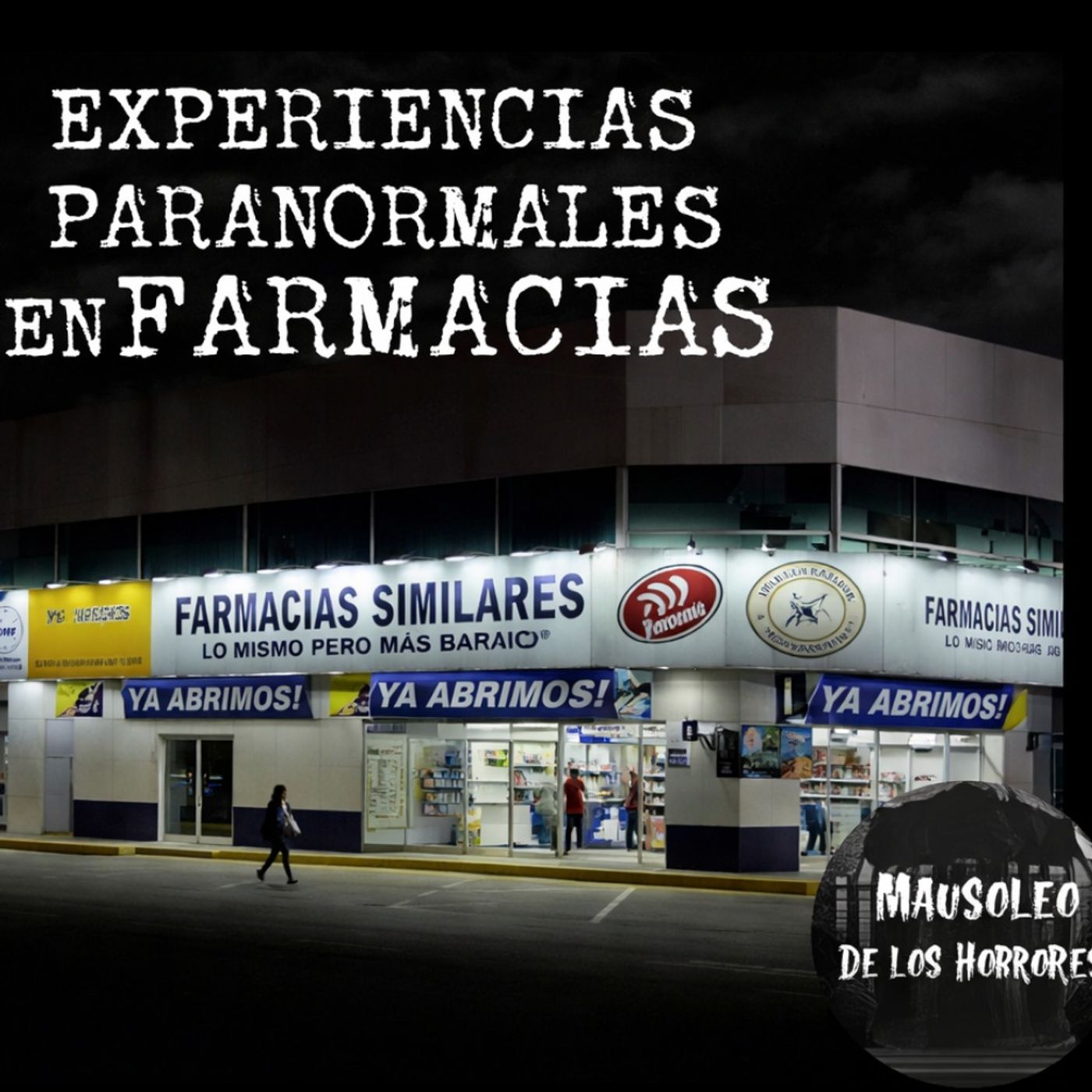 RELATOS EN FARMACIAS | HISTORIAS DE TERROR