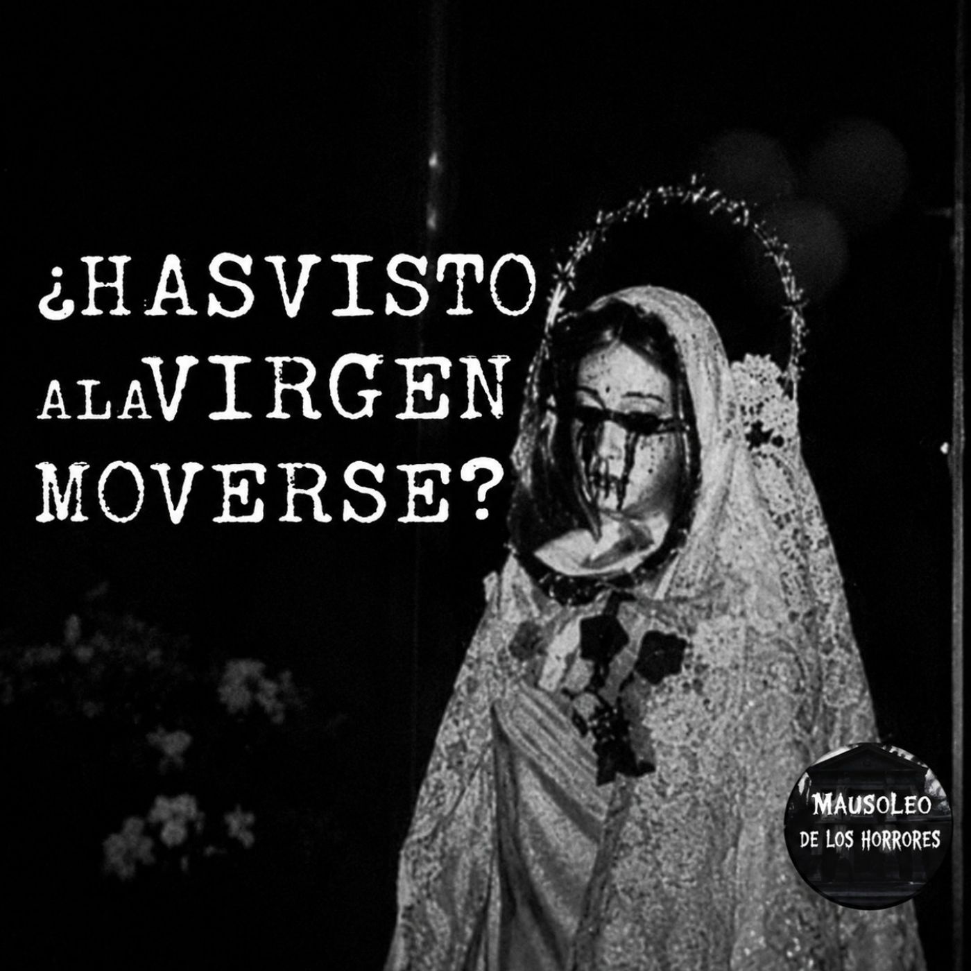 LA VIRGEN MARÍA DE MI ABUELITA QUE NOS ATERRABA A TODOS | HISTORIAS DE TERROR