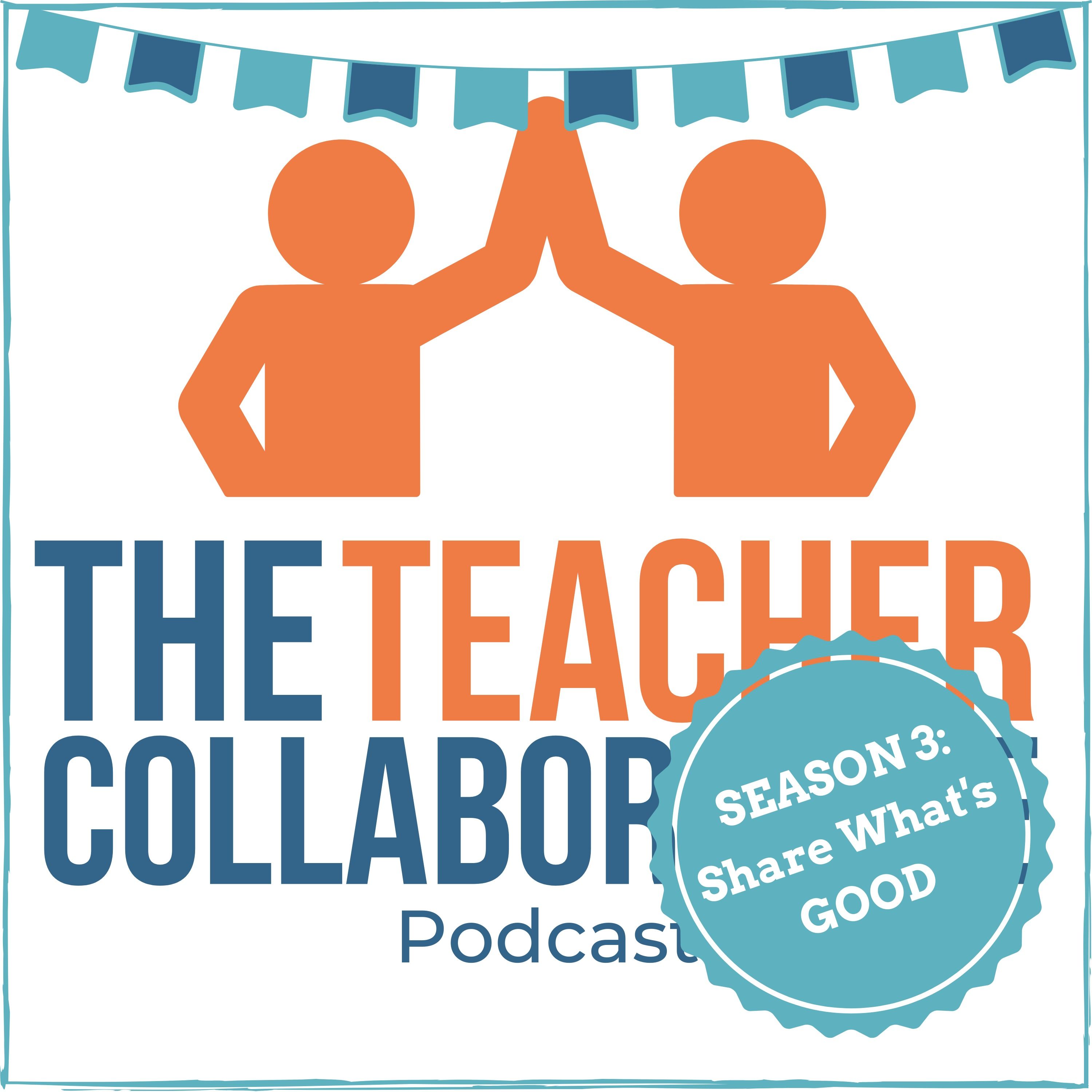 The Teacher Collaborative Podcast