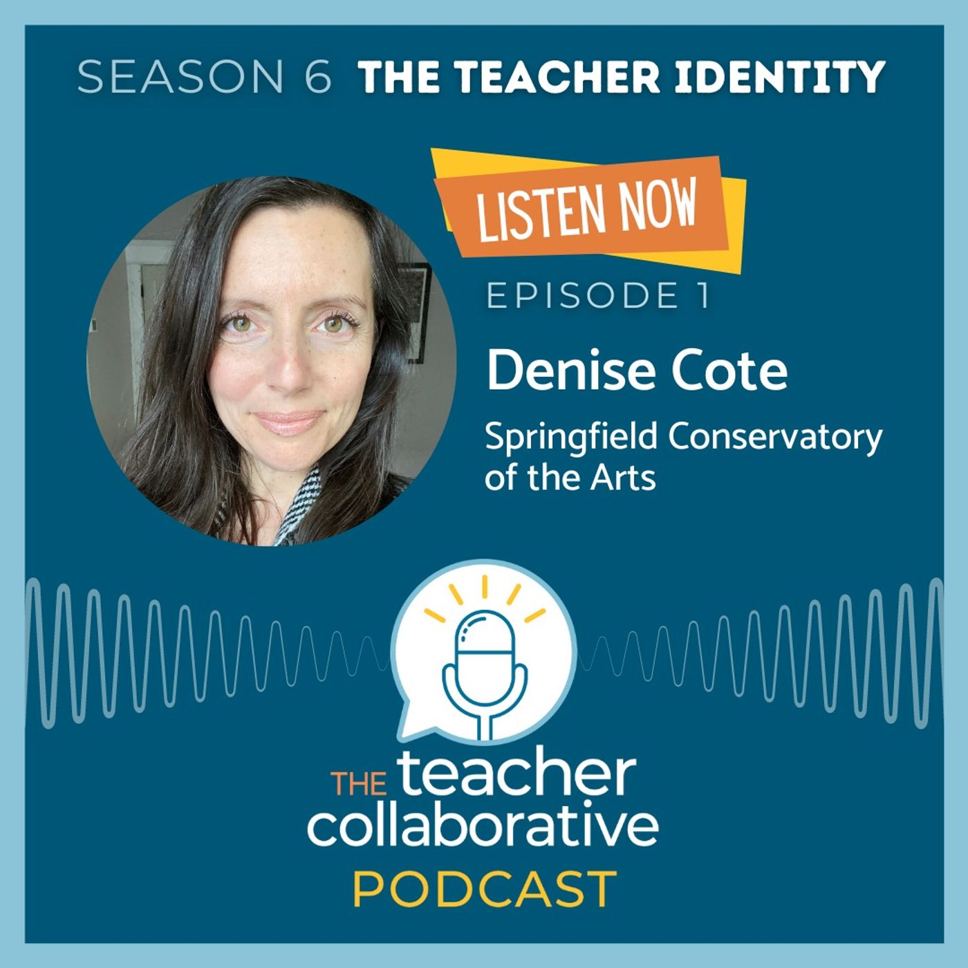 Season 6, Episode 1: Denise Cote