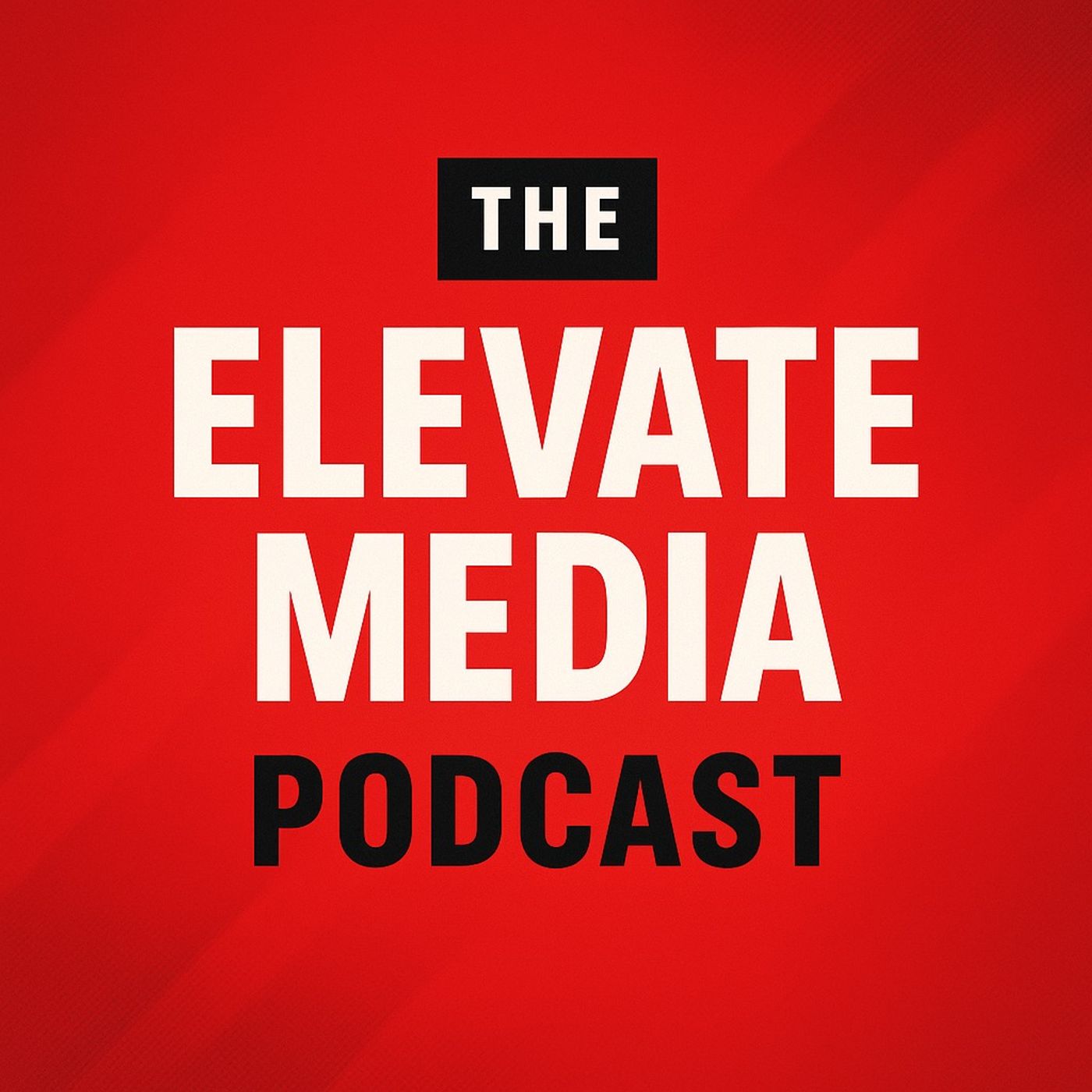 The Elevate Media Podcast