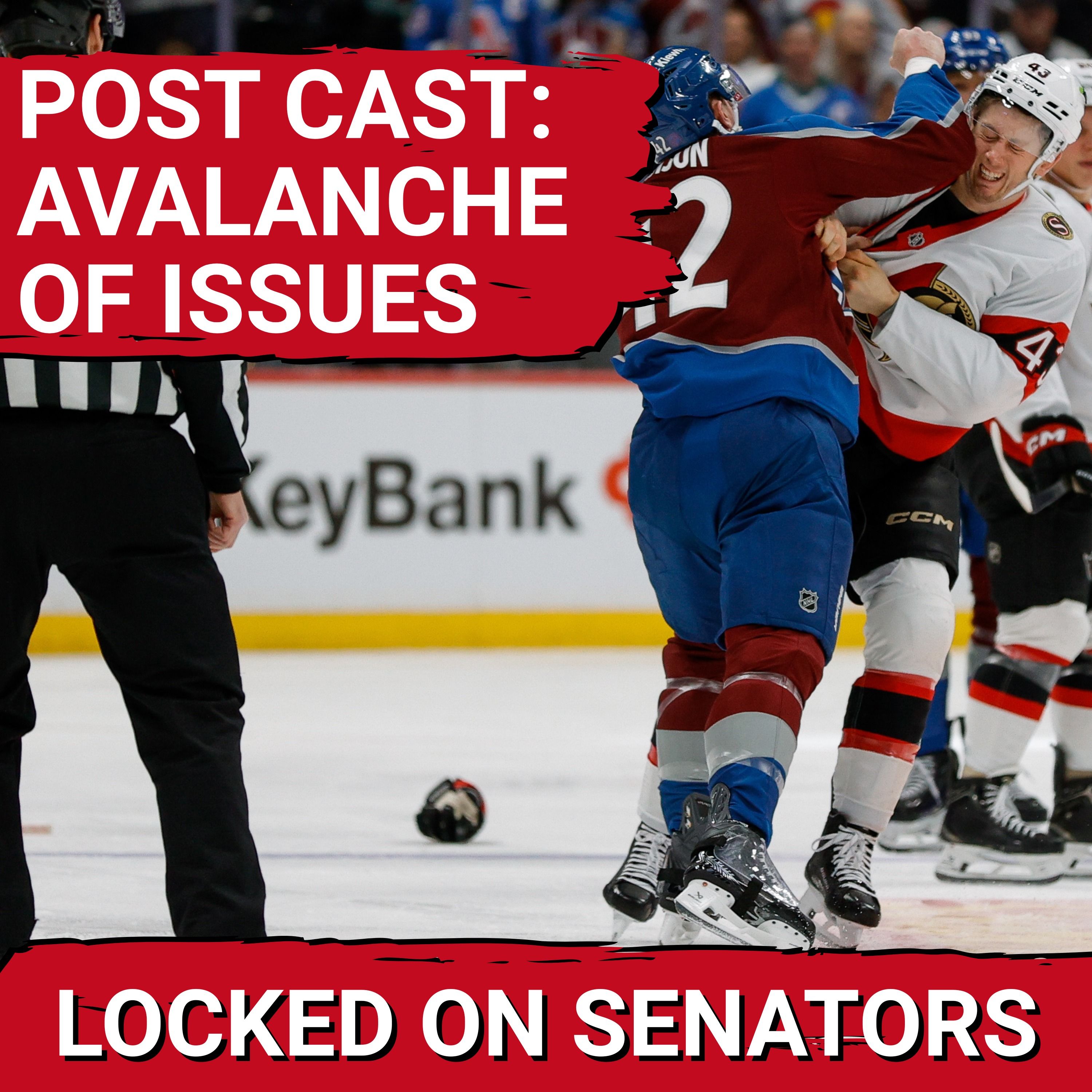 POST CAST: PATHETIC SECOND PERIOD SINKS OTTAWA SENATORS IN BLOWOUT LOSS VS COLORADO AVALANCHE