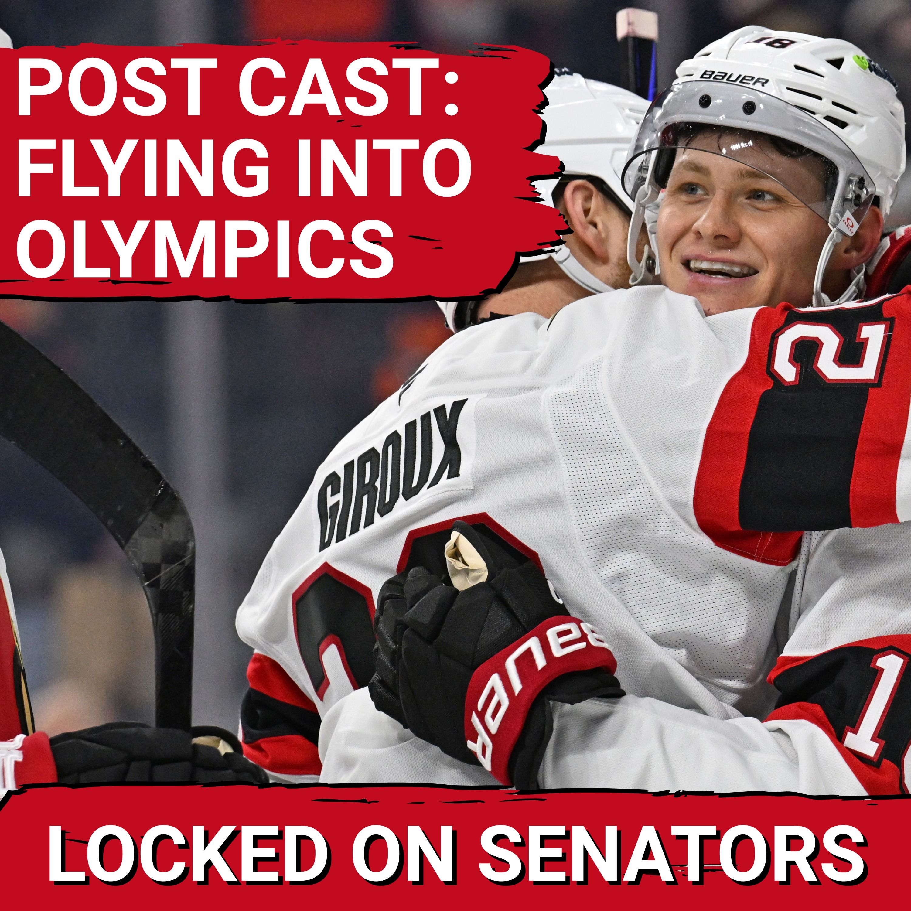 POST CAST: TIM STÜTZLE AMAZES IN OVERTIME, OTTAWA SENATORS GO INTO OLYMPIC BREAK WITH WIN VS FLYERS