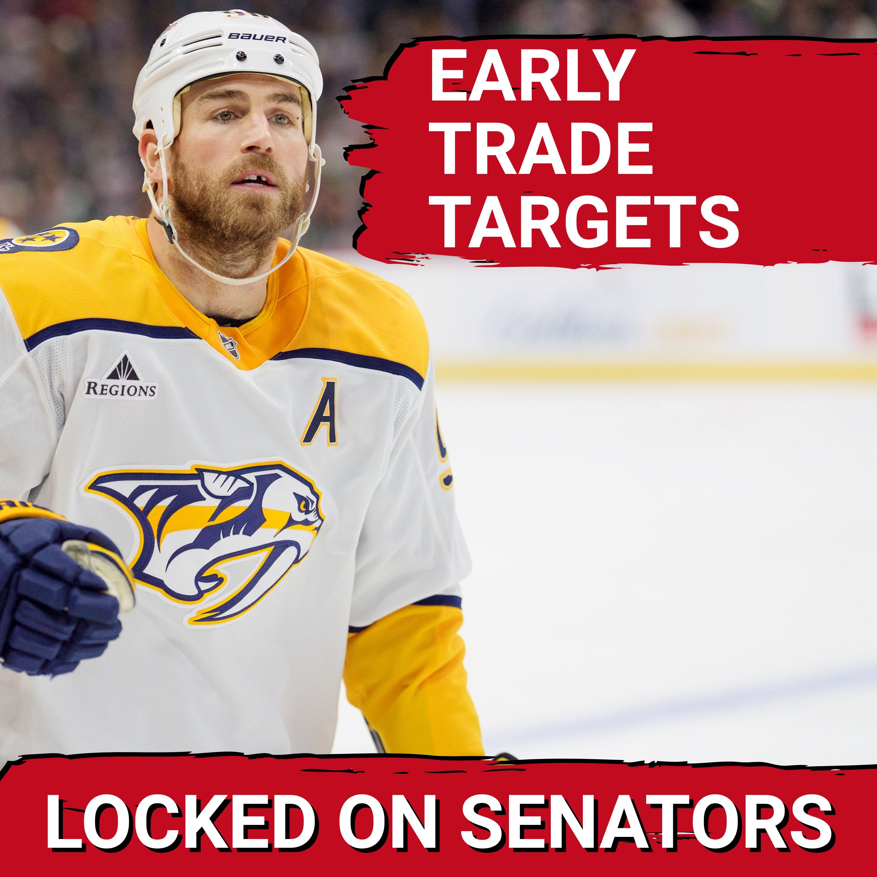 Ottawa Senators NHL Trade Targets: Ryan O'Reilly, Kiefer Sherwood & More + Game Preview vs Toronto