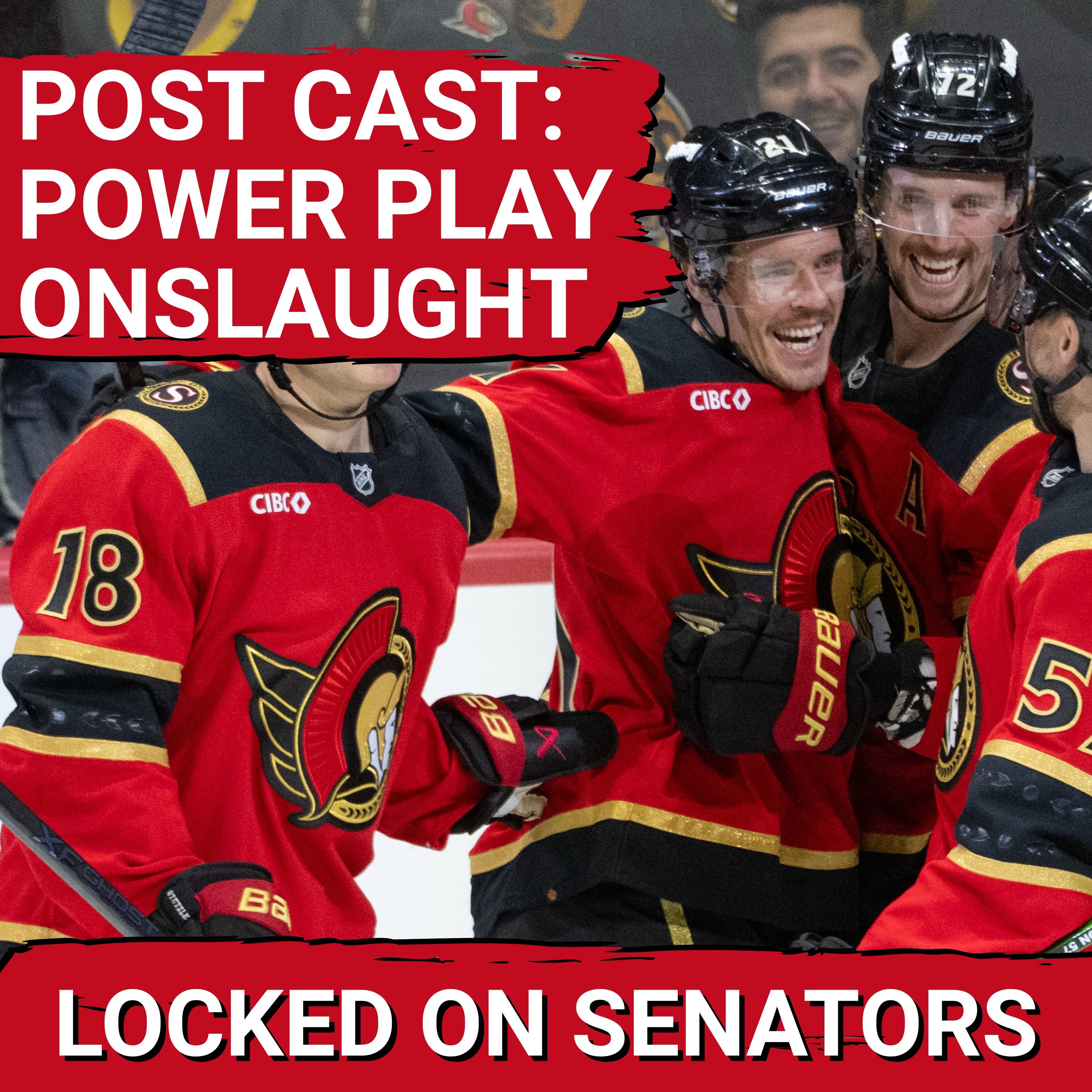 POST CAST: STREAKING OTTAWA SENATORS POWER PLAY DOMINATES IN HUGE VICTORY VS BOSTON BRUINS