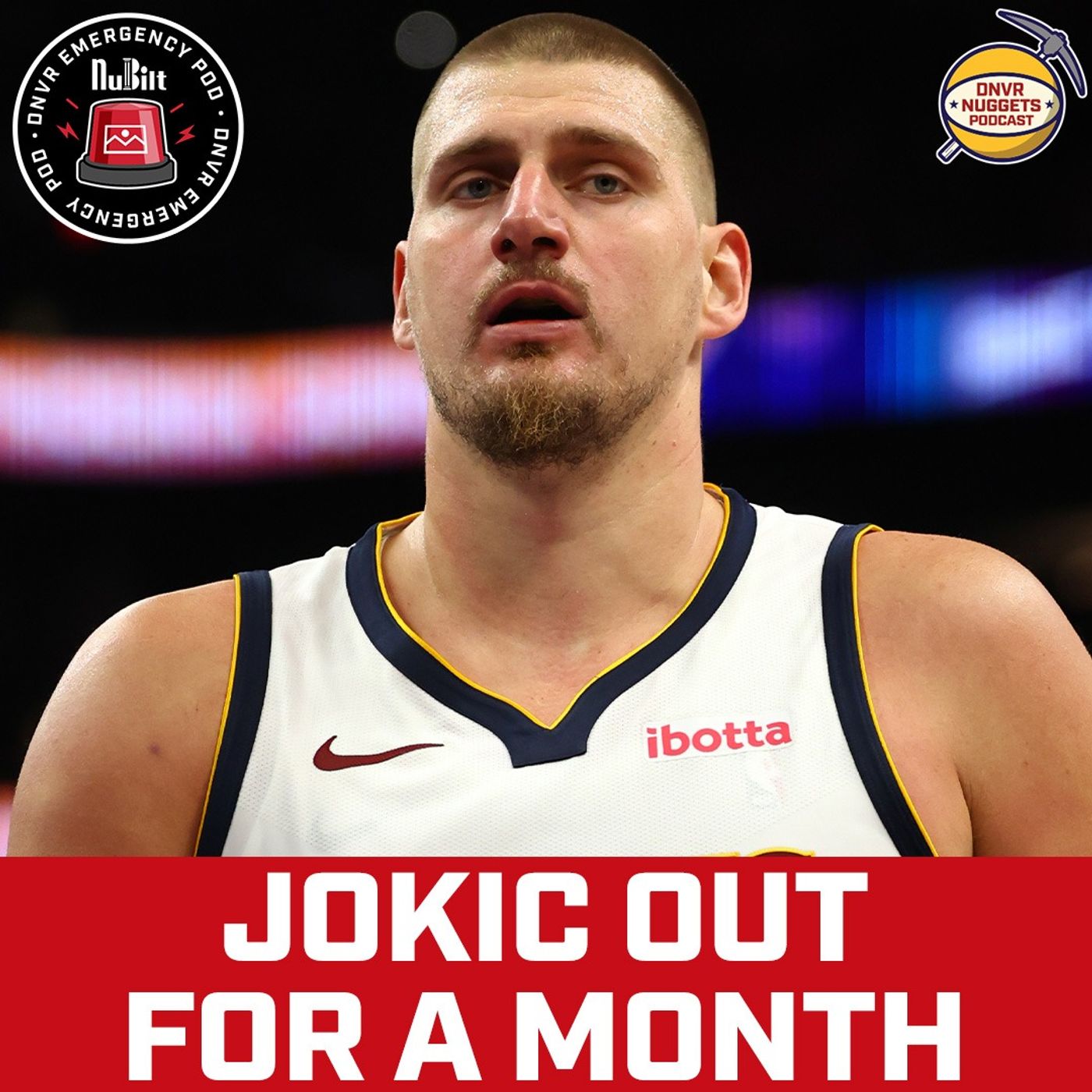 EMERGENCY PODCAST: Nikola Jokic out 4 week with hyper-extended knee