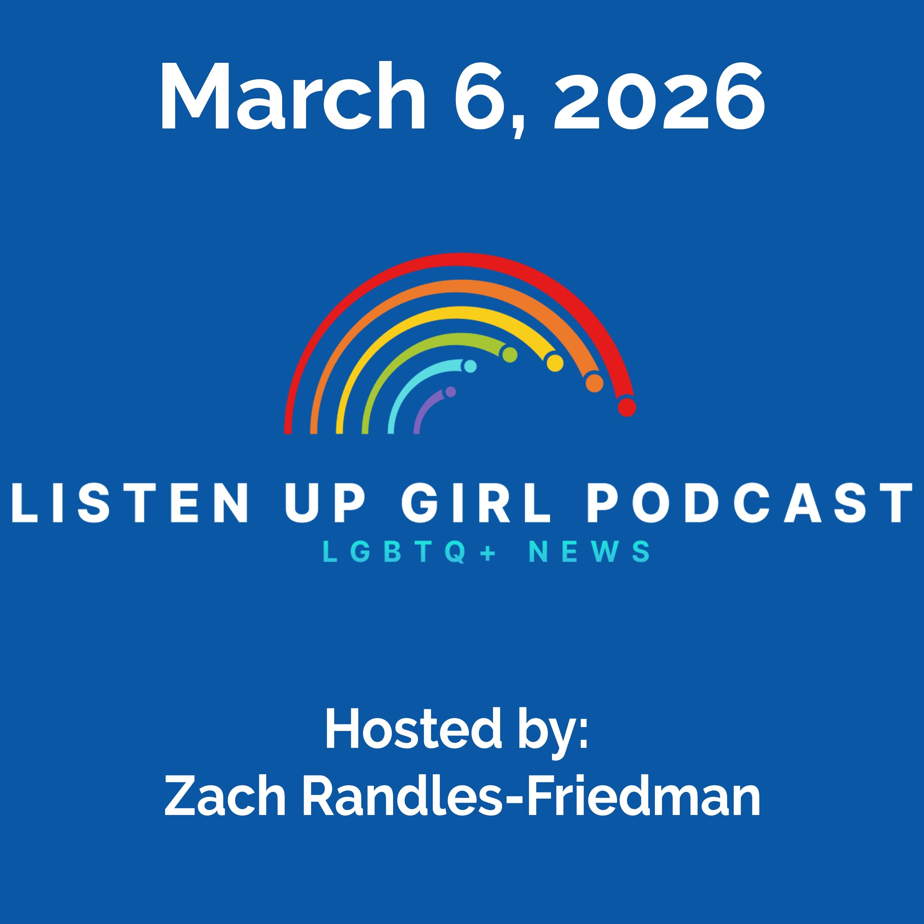Ep. 194: March 6, 2026 - LGBTQ+ News