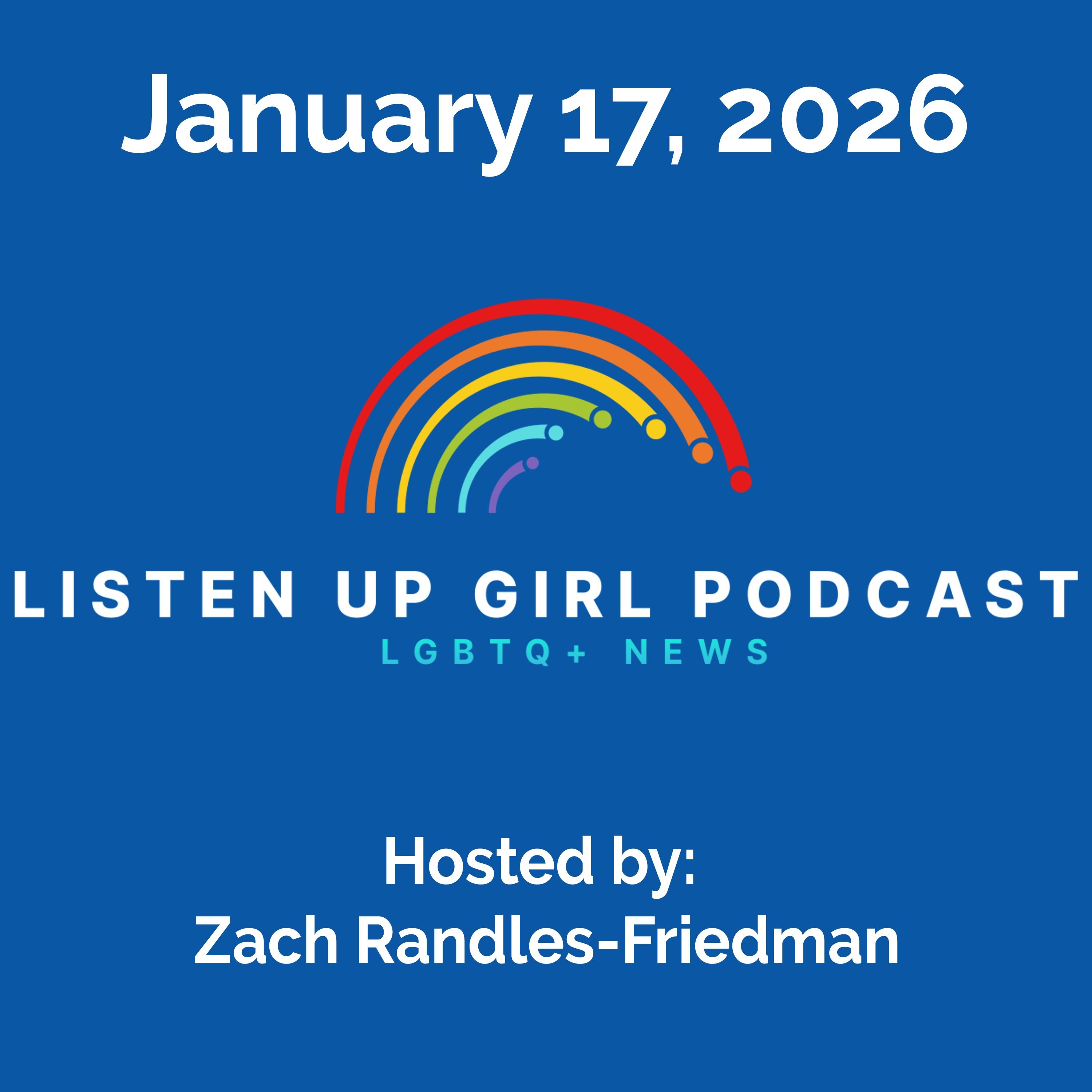 Episode 167: LGBTQ+ News - January 17, 2026