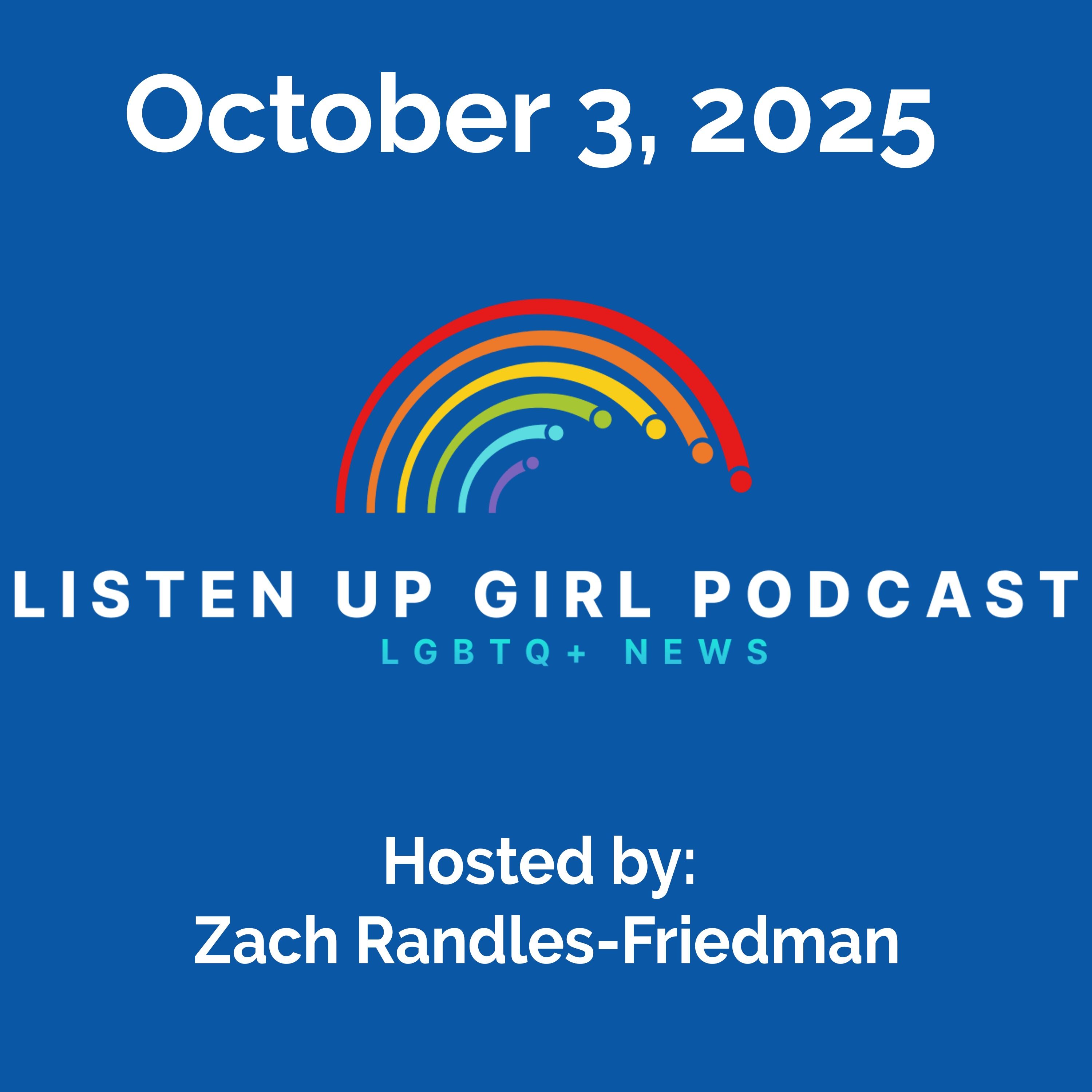 Episode 90: October 3, 2025 - LGBTQ+ News