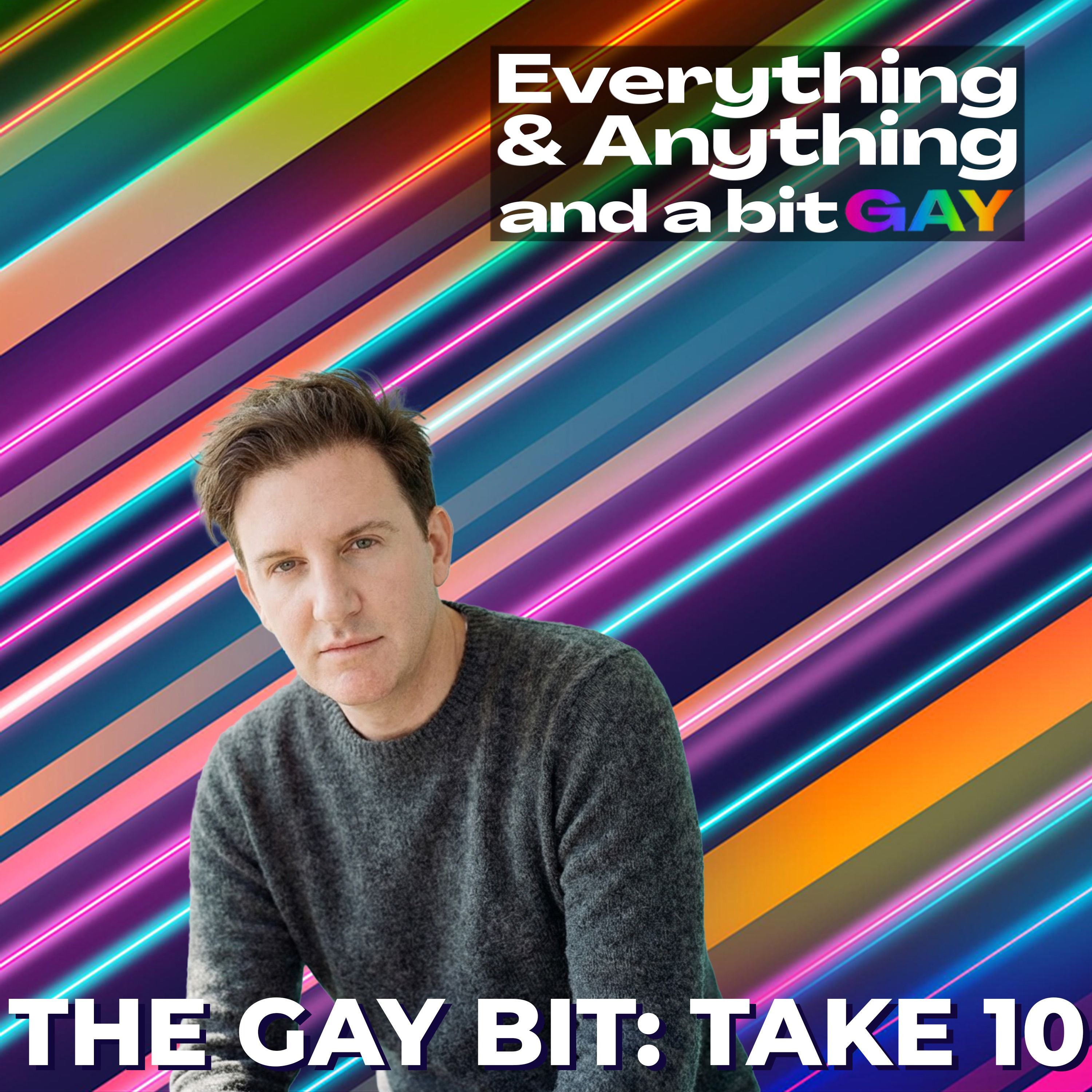 Everything & Anything...and a bit gay Podcast