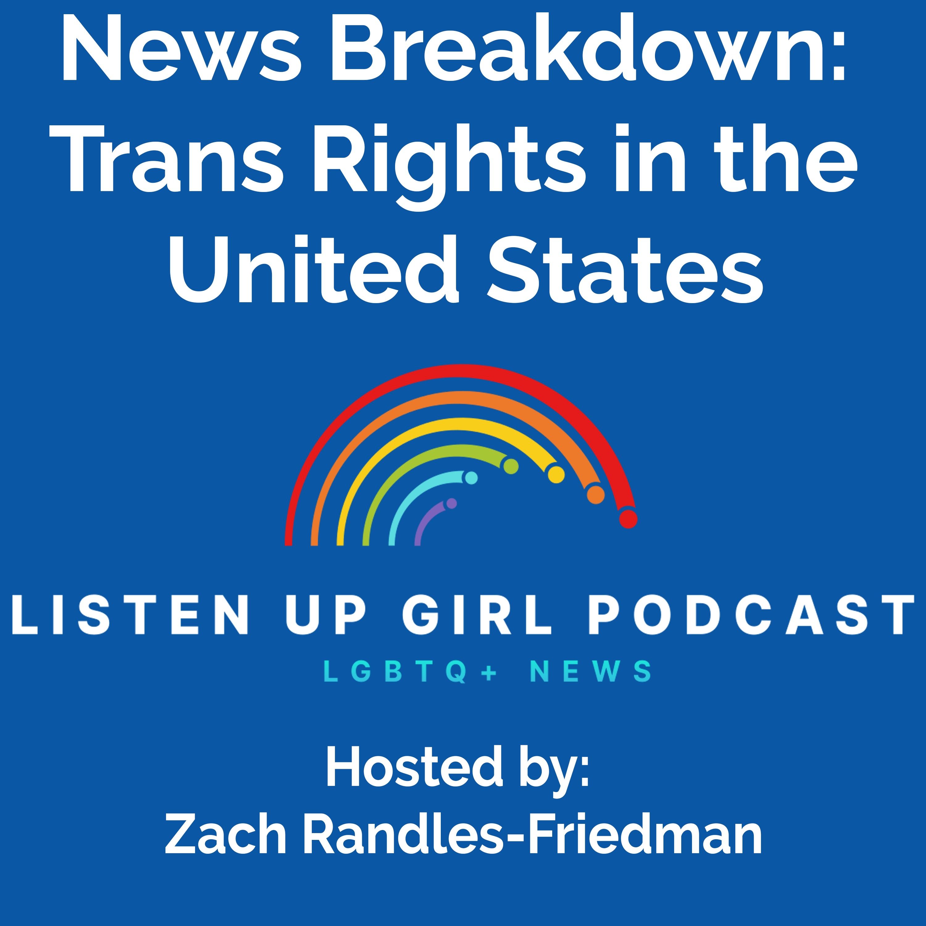 Episode 154: News Breakdown: Trans Rights in the United States episode artwork