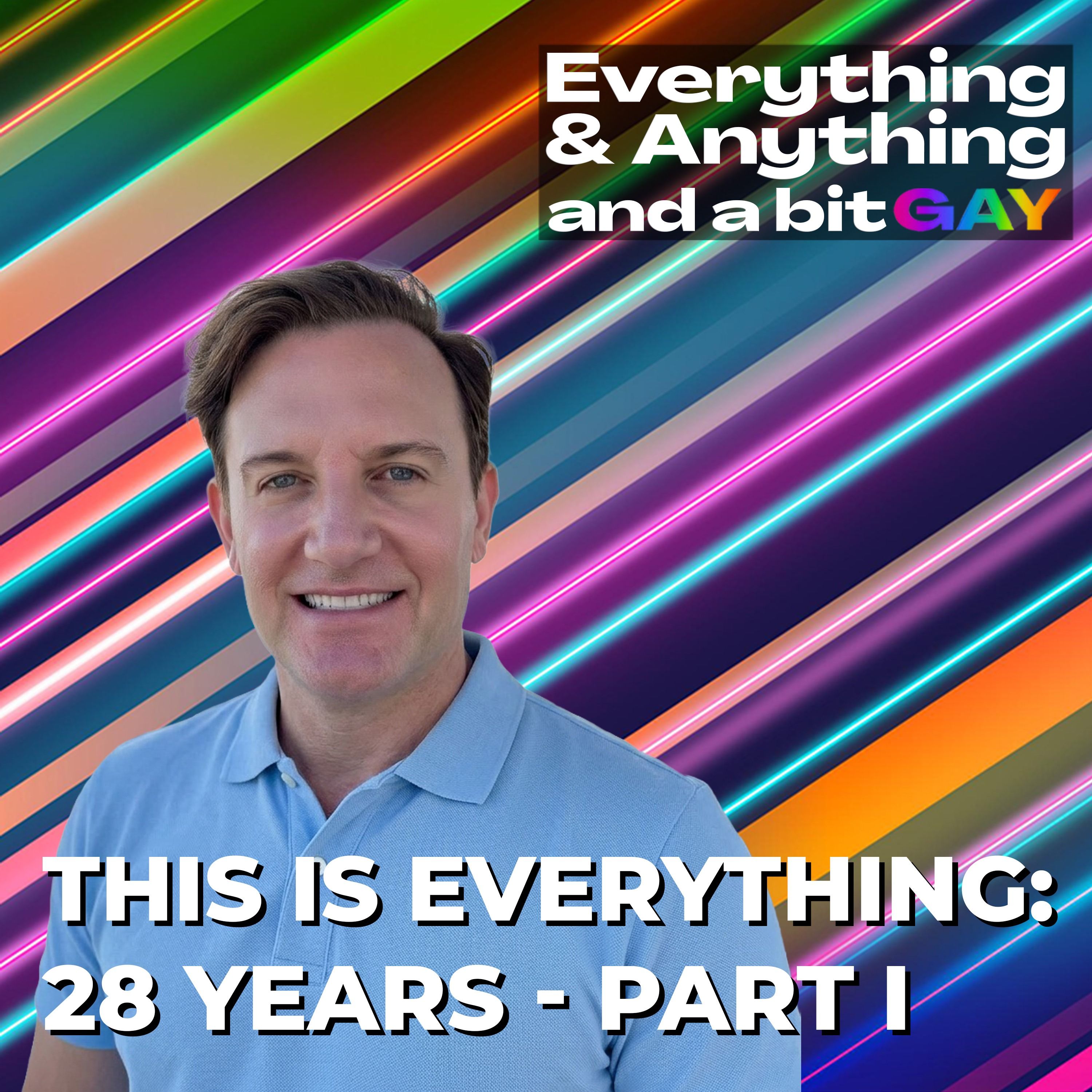 Everything & Anything...and a bit gay Podcast
