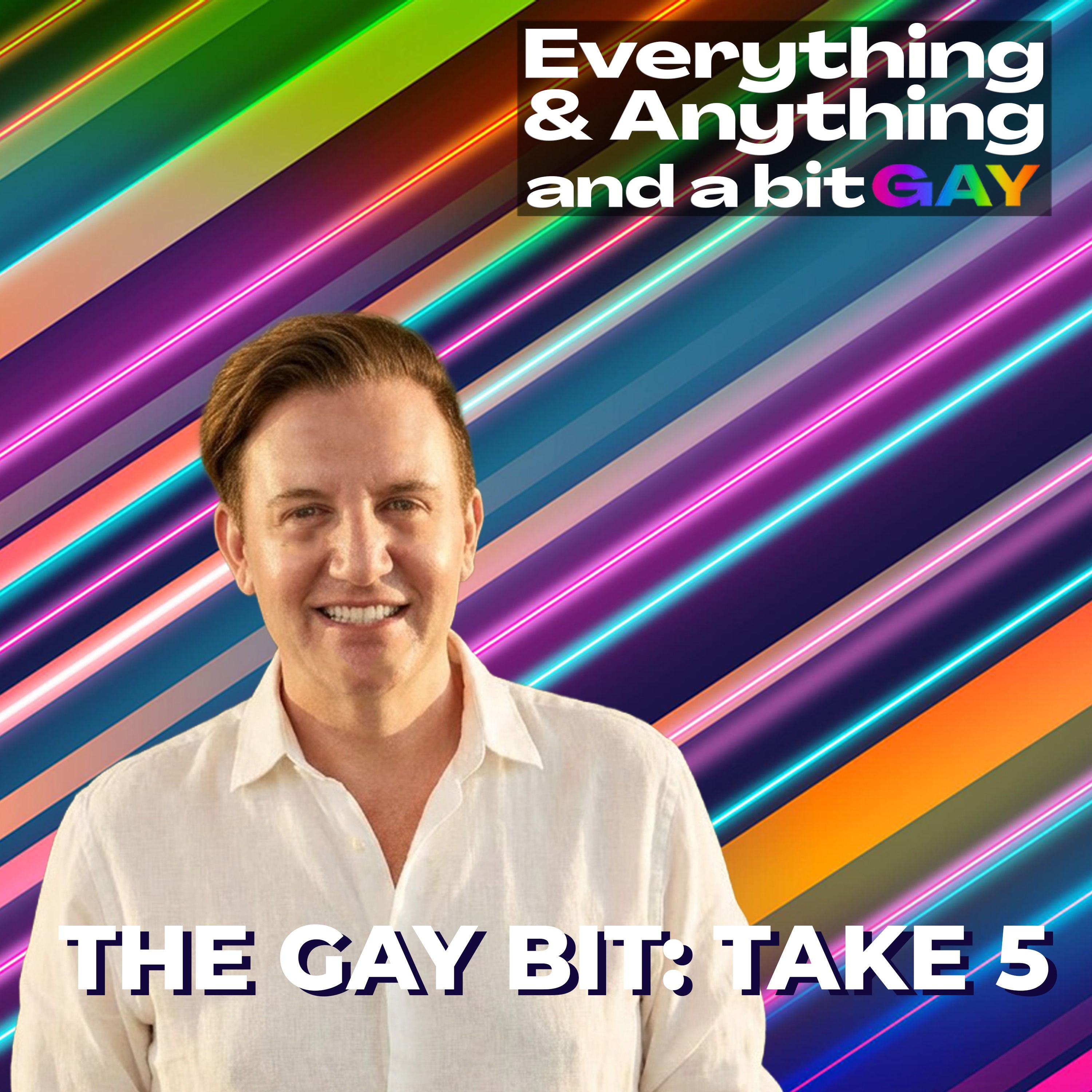 Ep. 208: The Many Types of Gay Men: Authenticity, Identity & Performance | The Gay Bit: Take 5