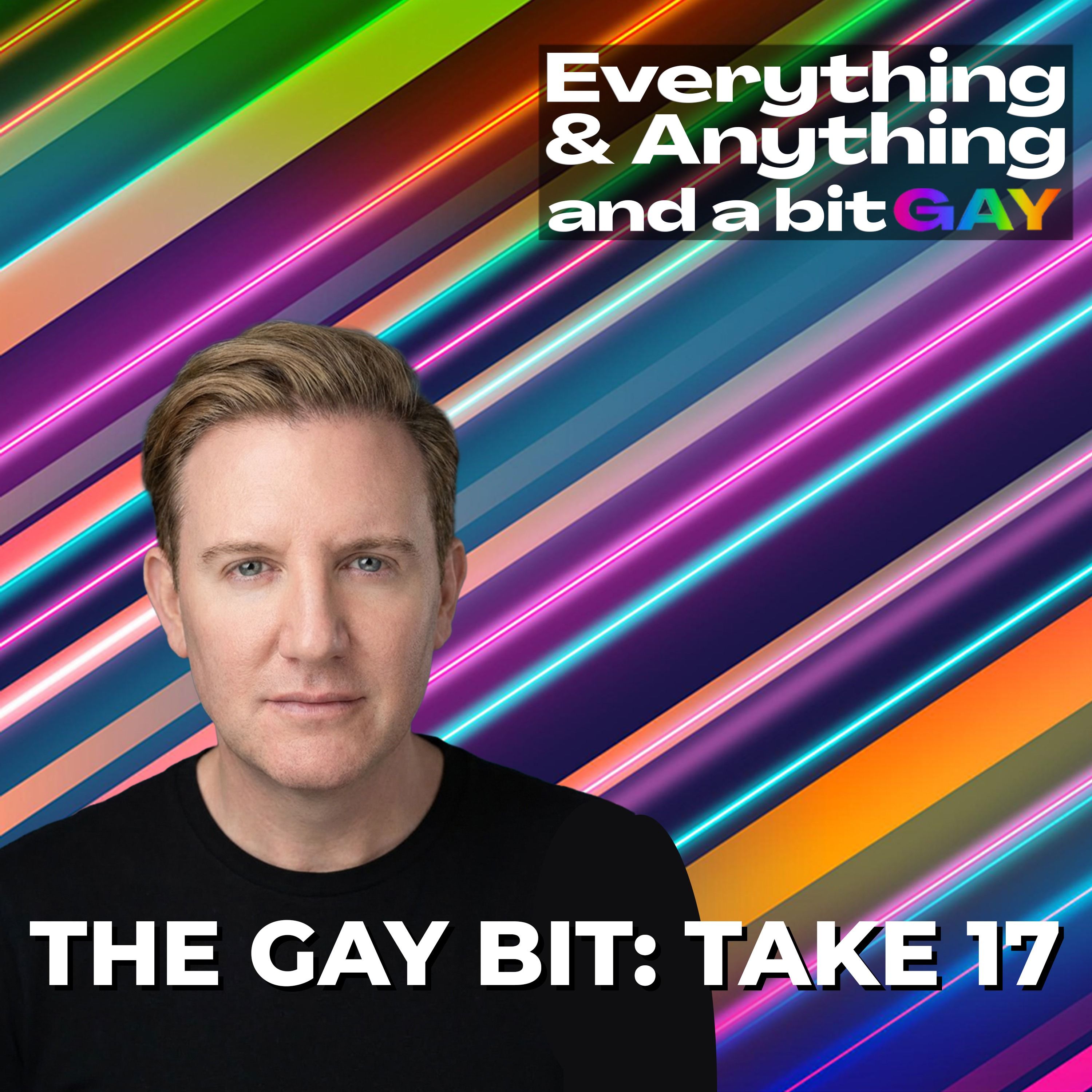 Everything & Anything...and a bit gay Podcast