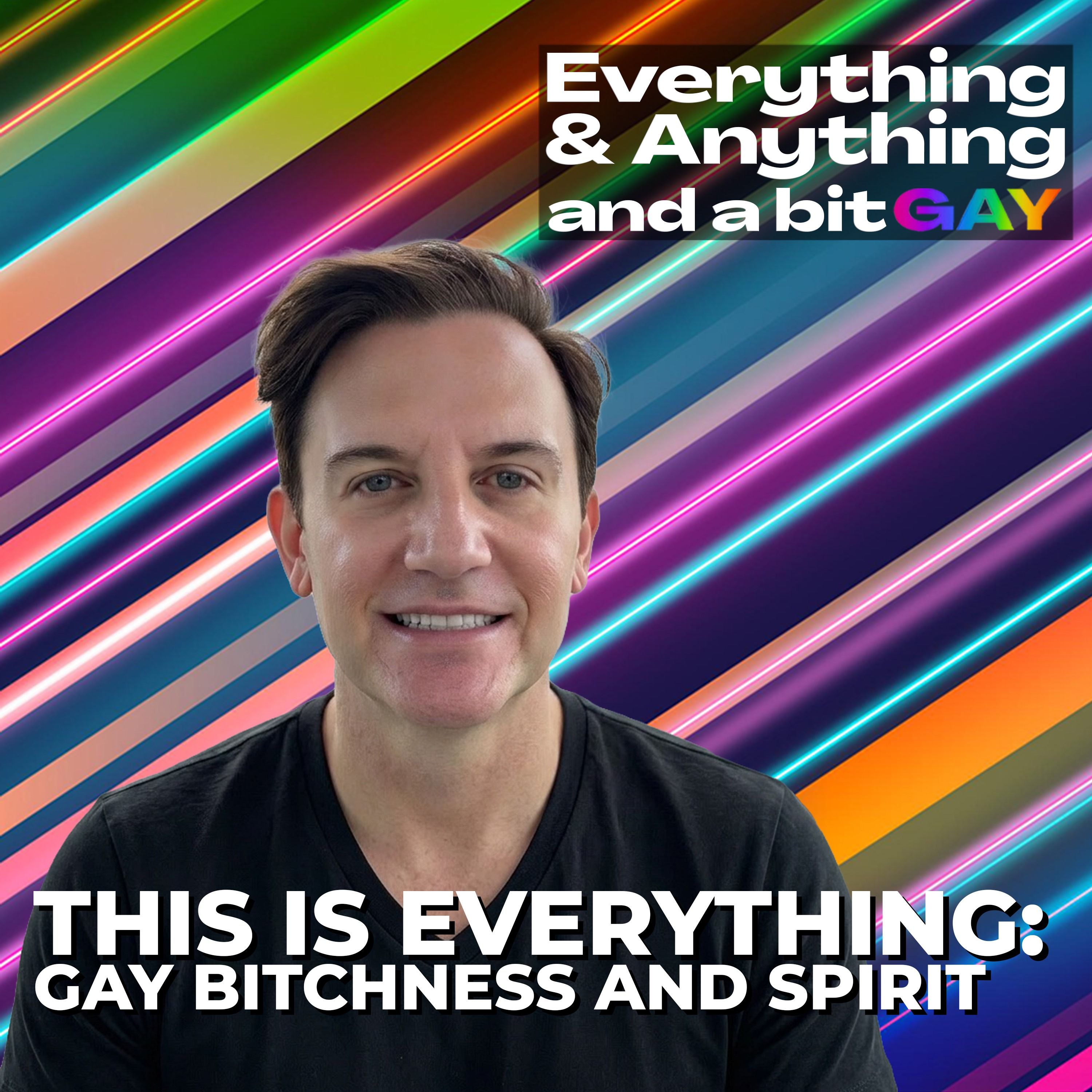 Ep. 270: Why Gay People Have Attitude — And We've Earned Every Bit of It | This Is Everything episode artwork