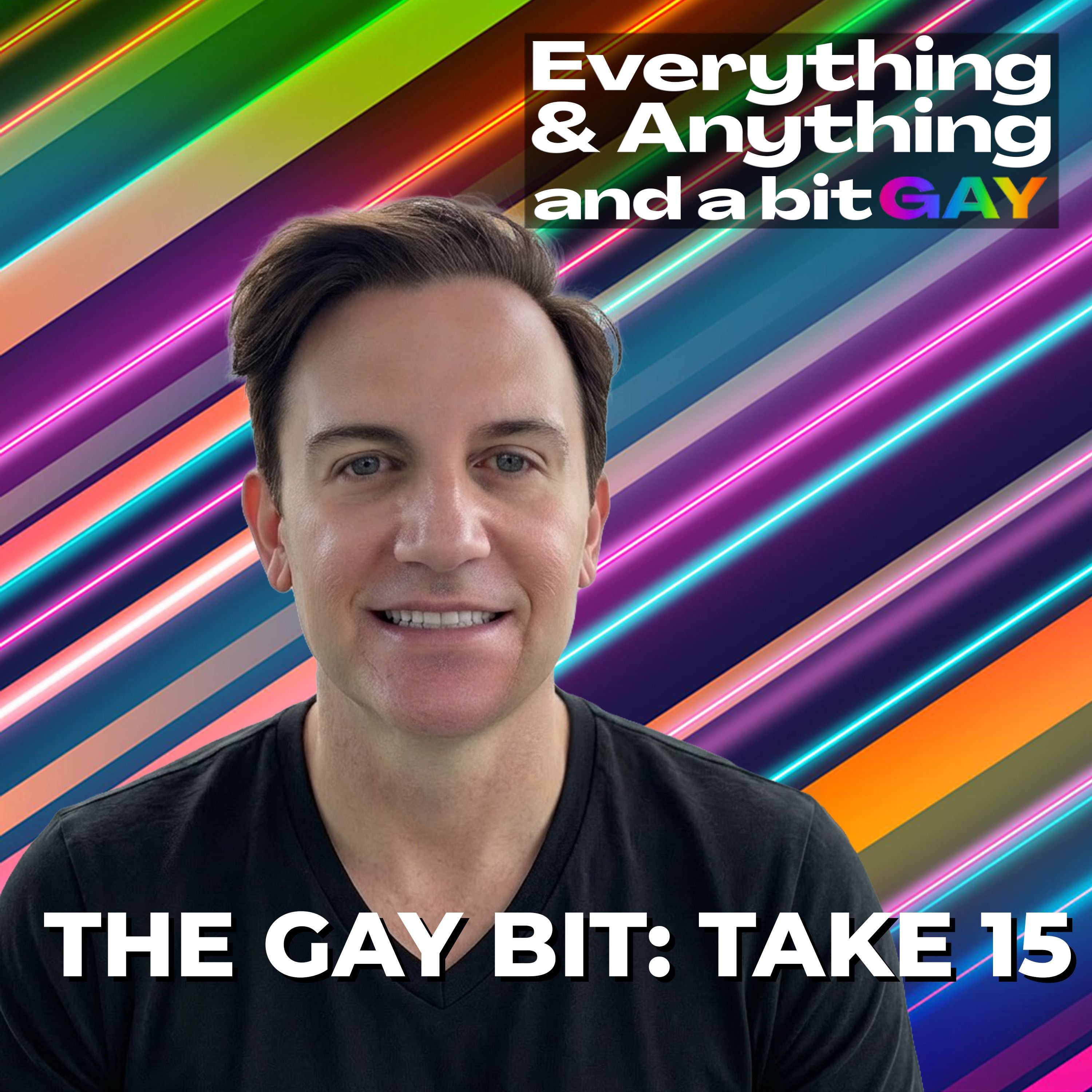 Everything & Anything...and a bit gay Podcast