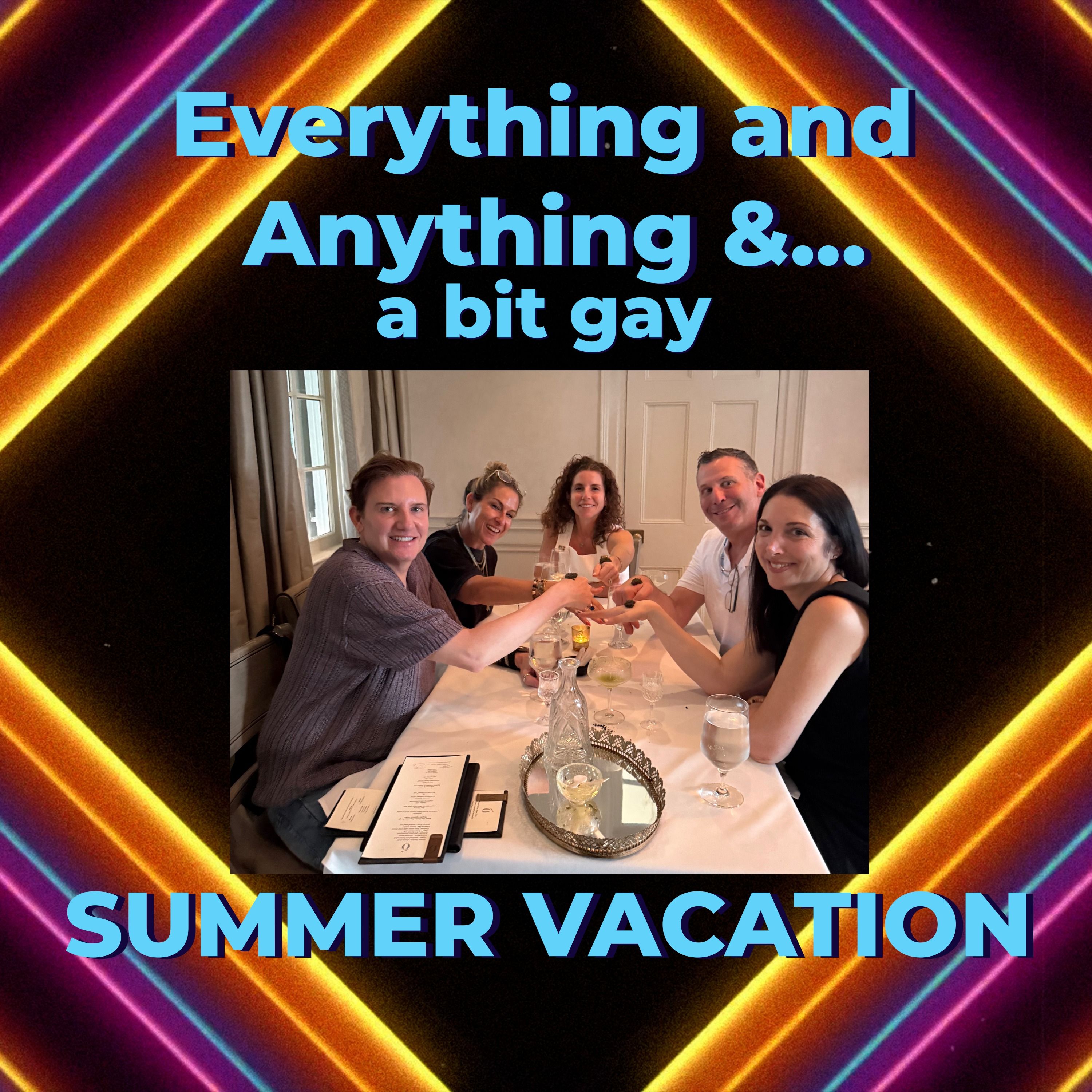 Episode 83: Summer Vacation