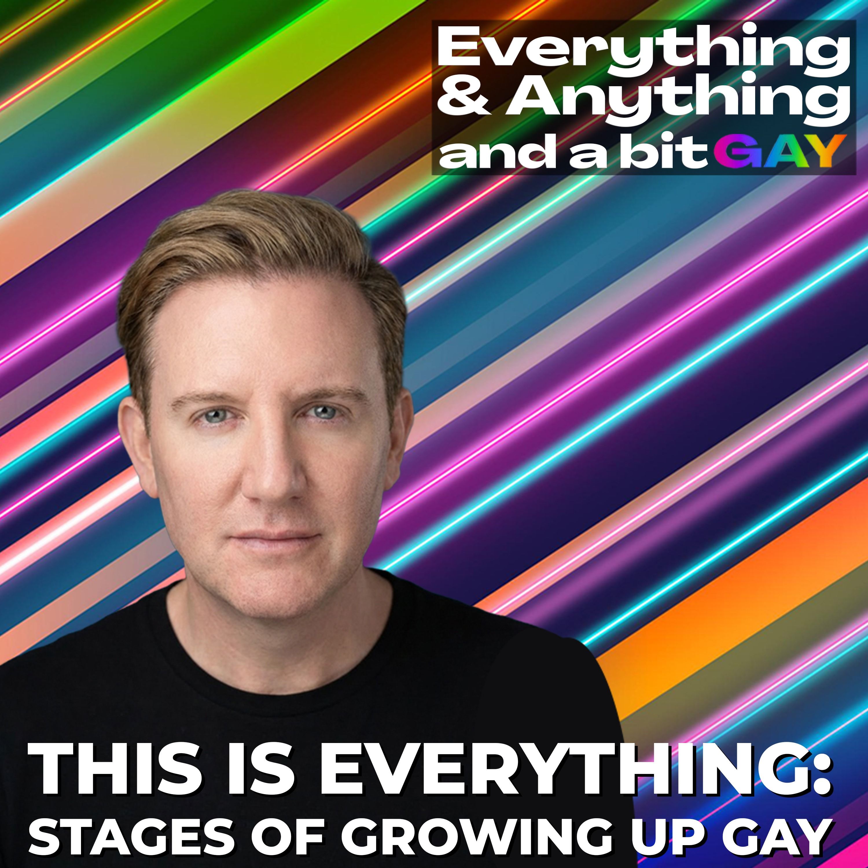 Everything & Anything...and a bit gay Podcast