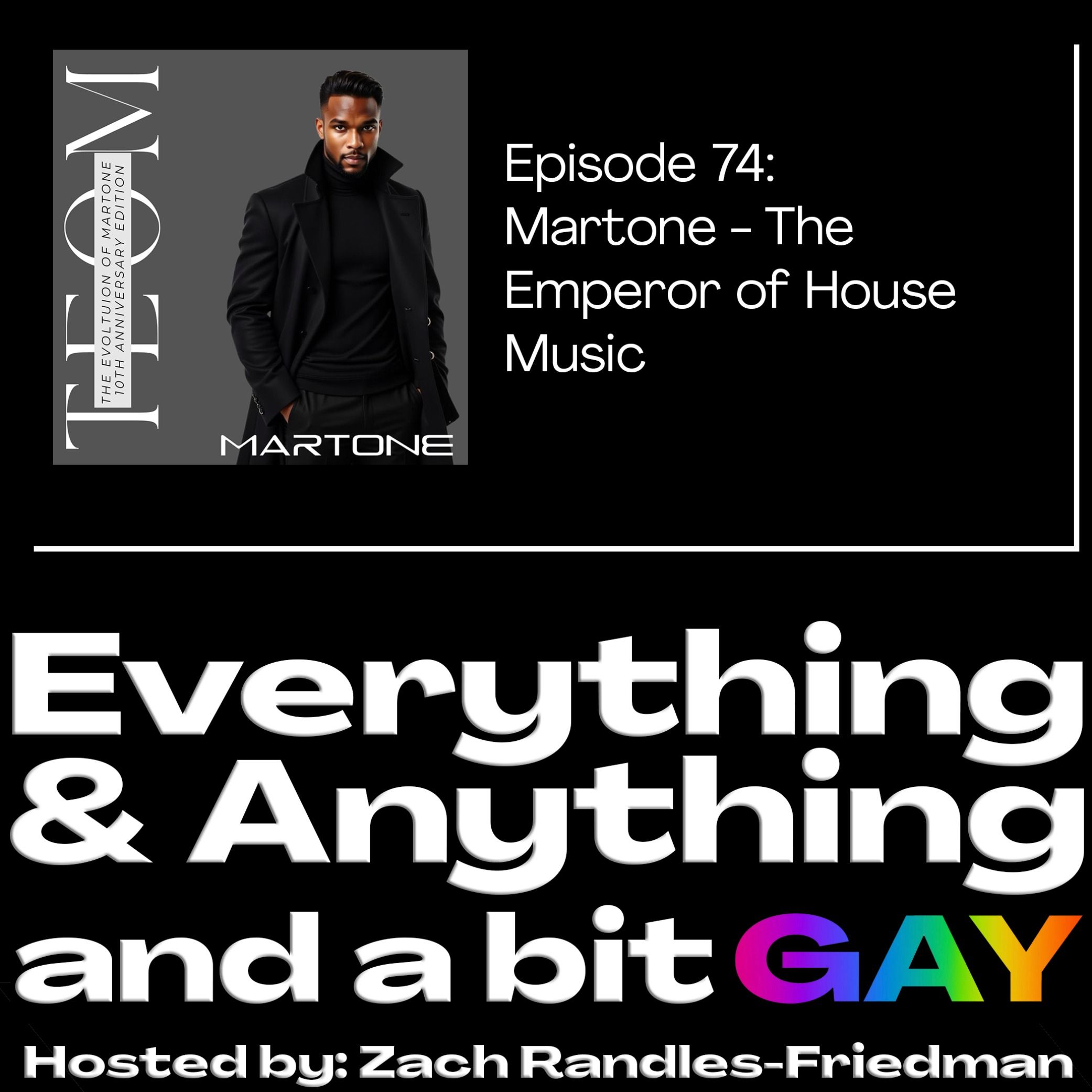 Episode 74: Martone - The Emperor of House Music